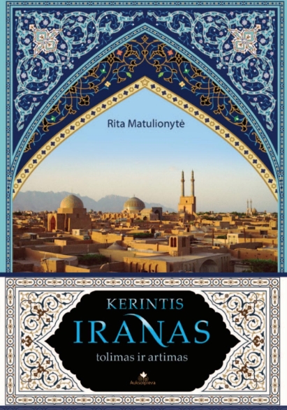 Kerintis Iranas: tolimas ir artimas