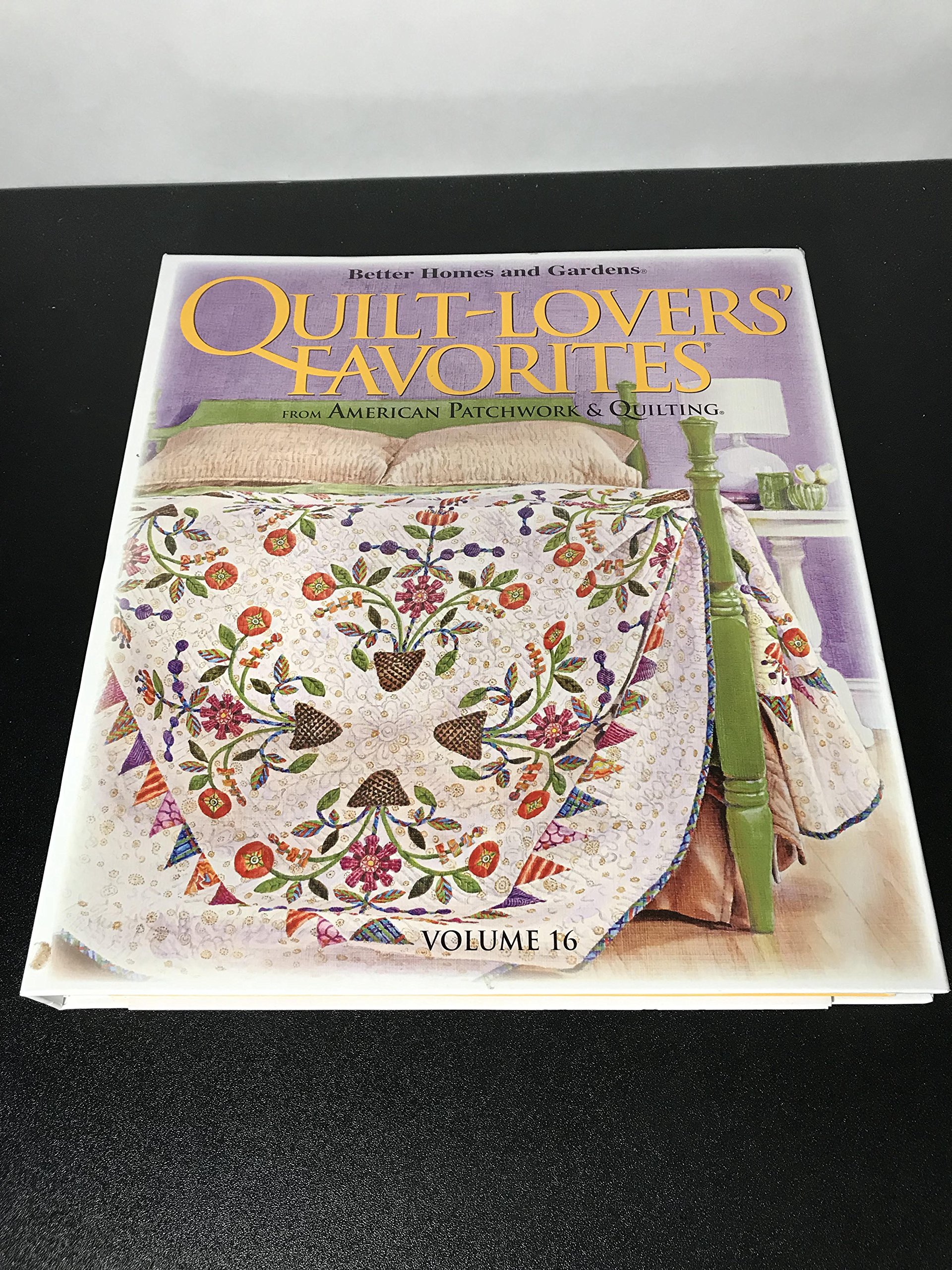 QuiltLovers Favorites From American Patchwork And Quilting Volume 16 by Better Homes and