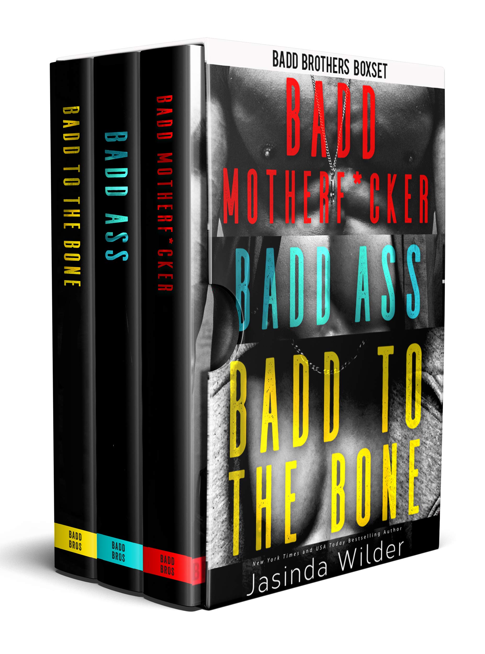 A Badd Brothers Box Set Badd Motherf*cker, Badd Ass, Badd to the Bone