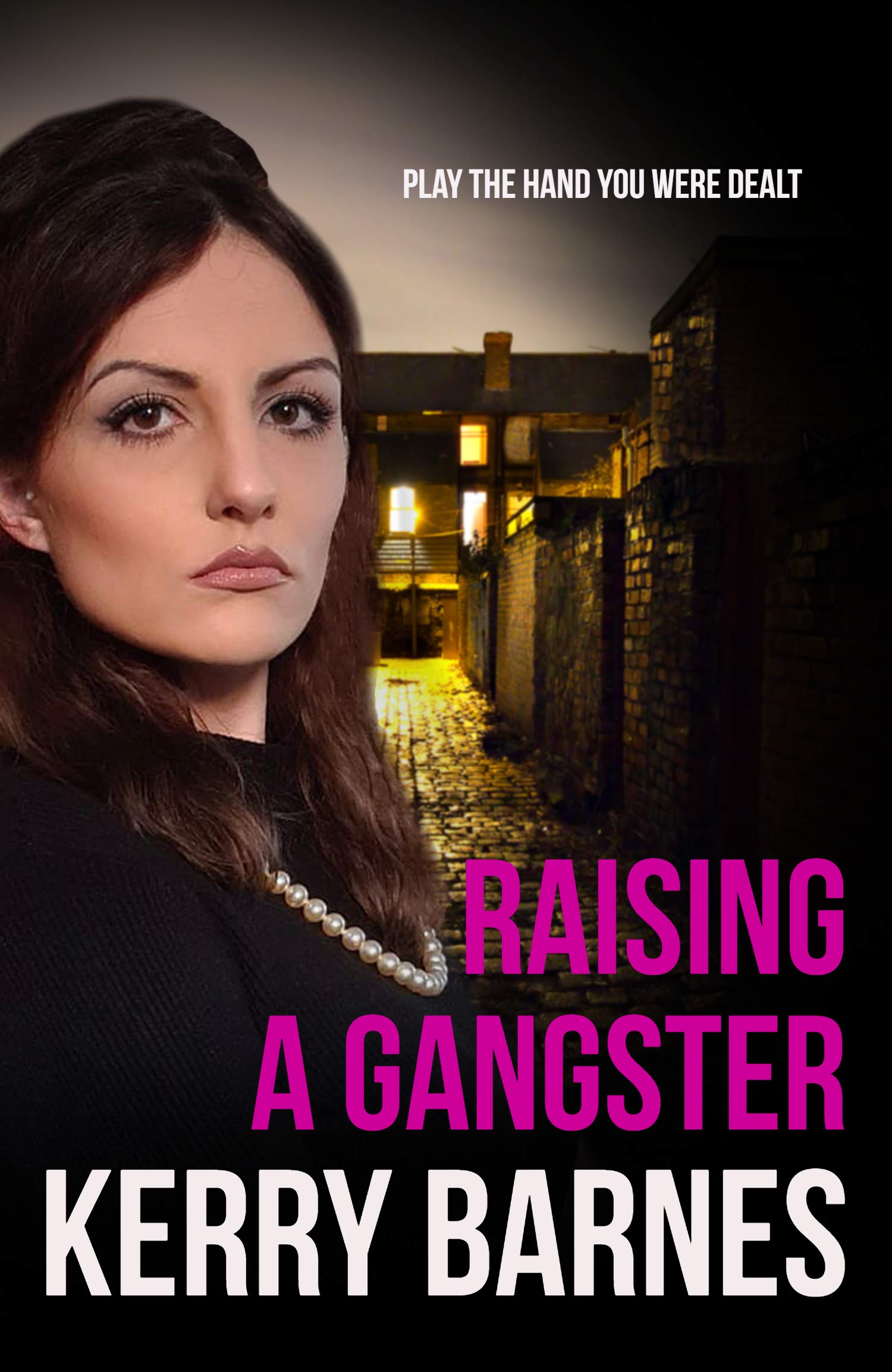 Raising A Gangster