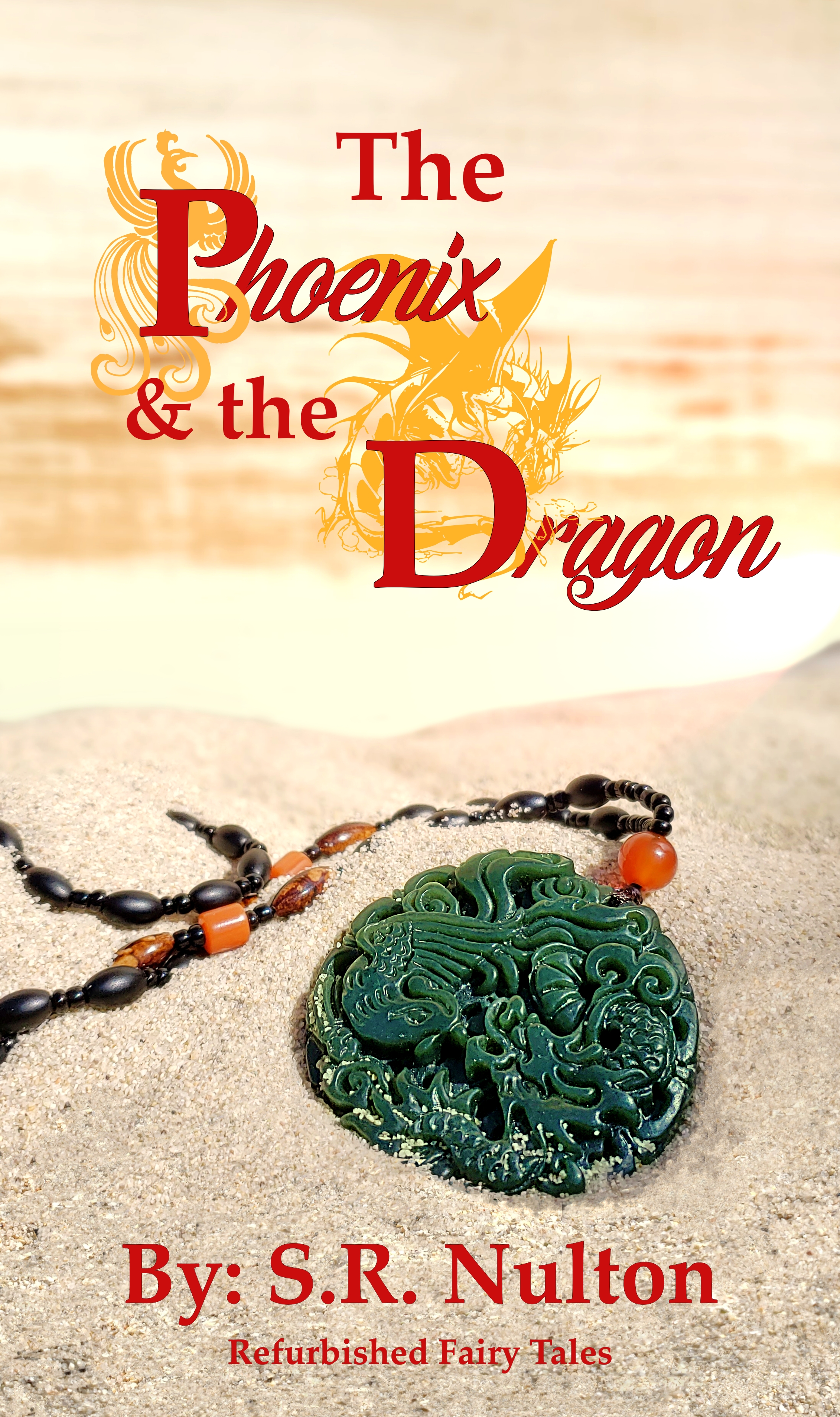 The Phoenix & the Dragon (Refurbished Fairy Tales, #7) by S.R. Nulton ...