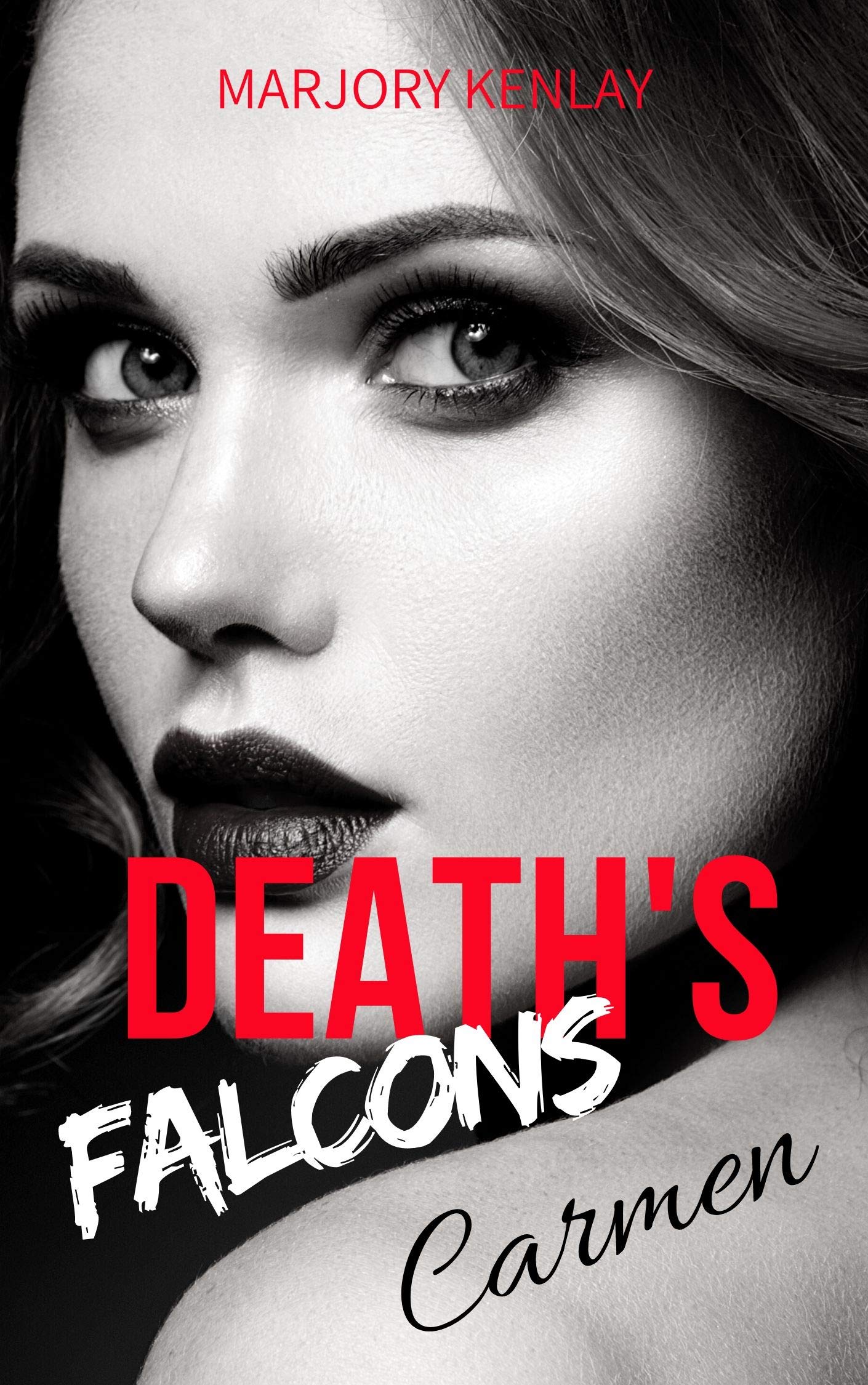 Death's Falcons - Carmen - Tome 1: Romance Biker, contemporaine à suspense. (Death's Falcons - Romance Bikers série)