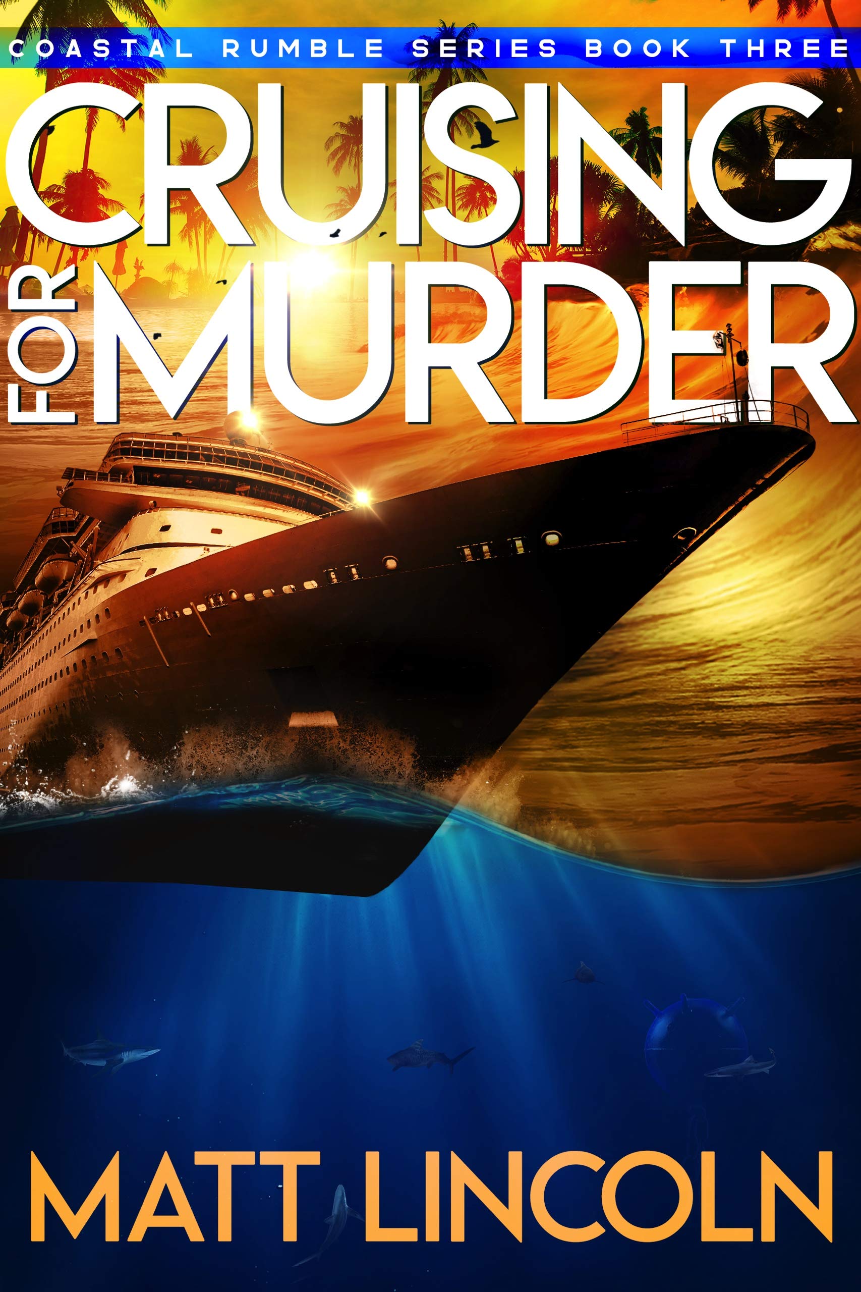 Cruising For Murder (Coastal Rumble 3) by Matt Lincoln Goodreads