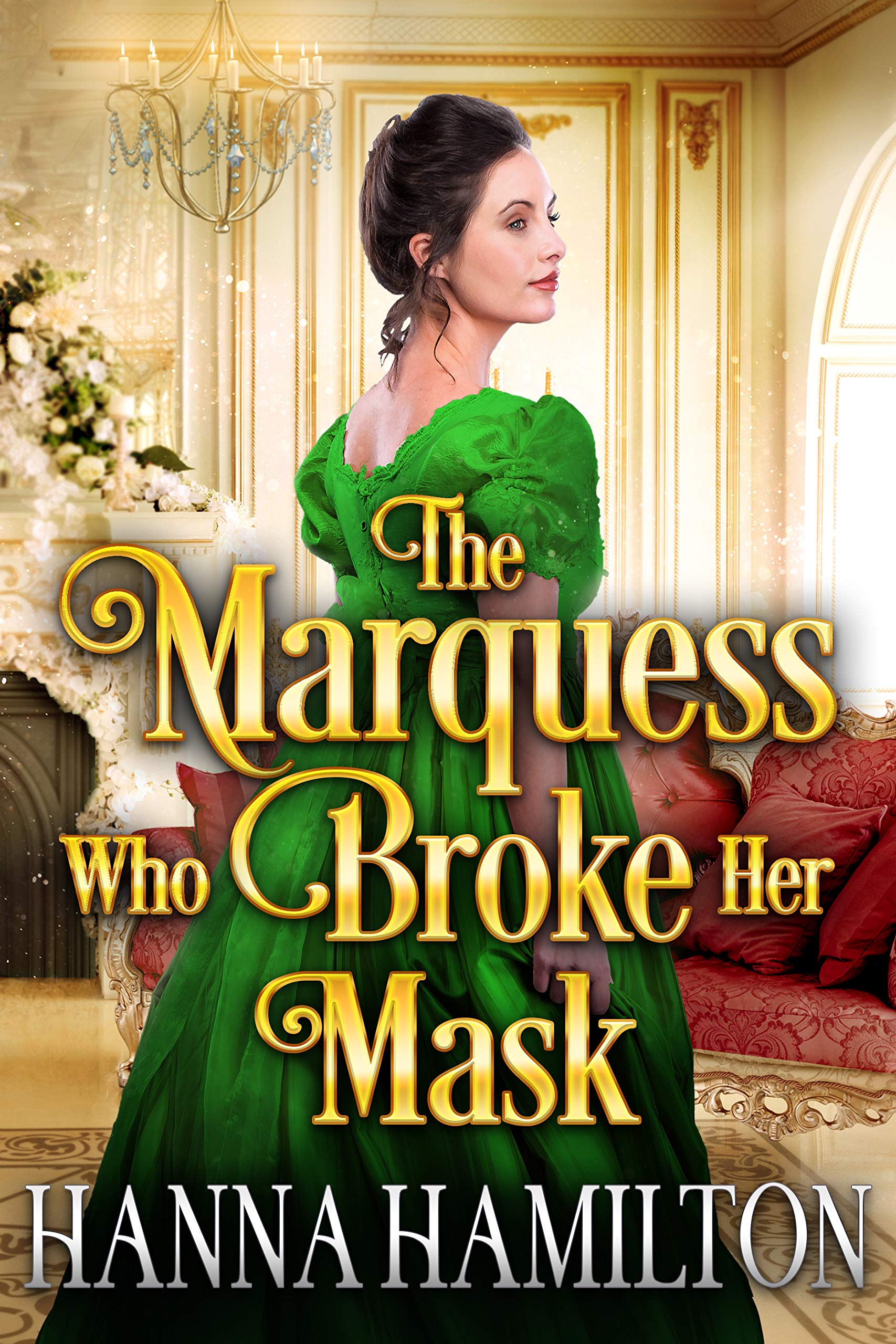 The Marquess Who Broke Her Mask