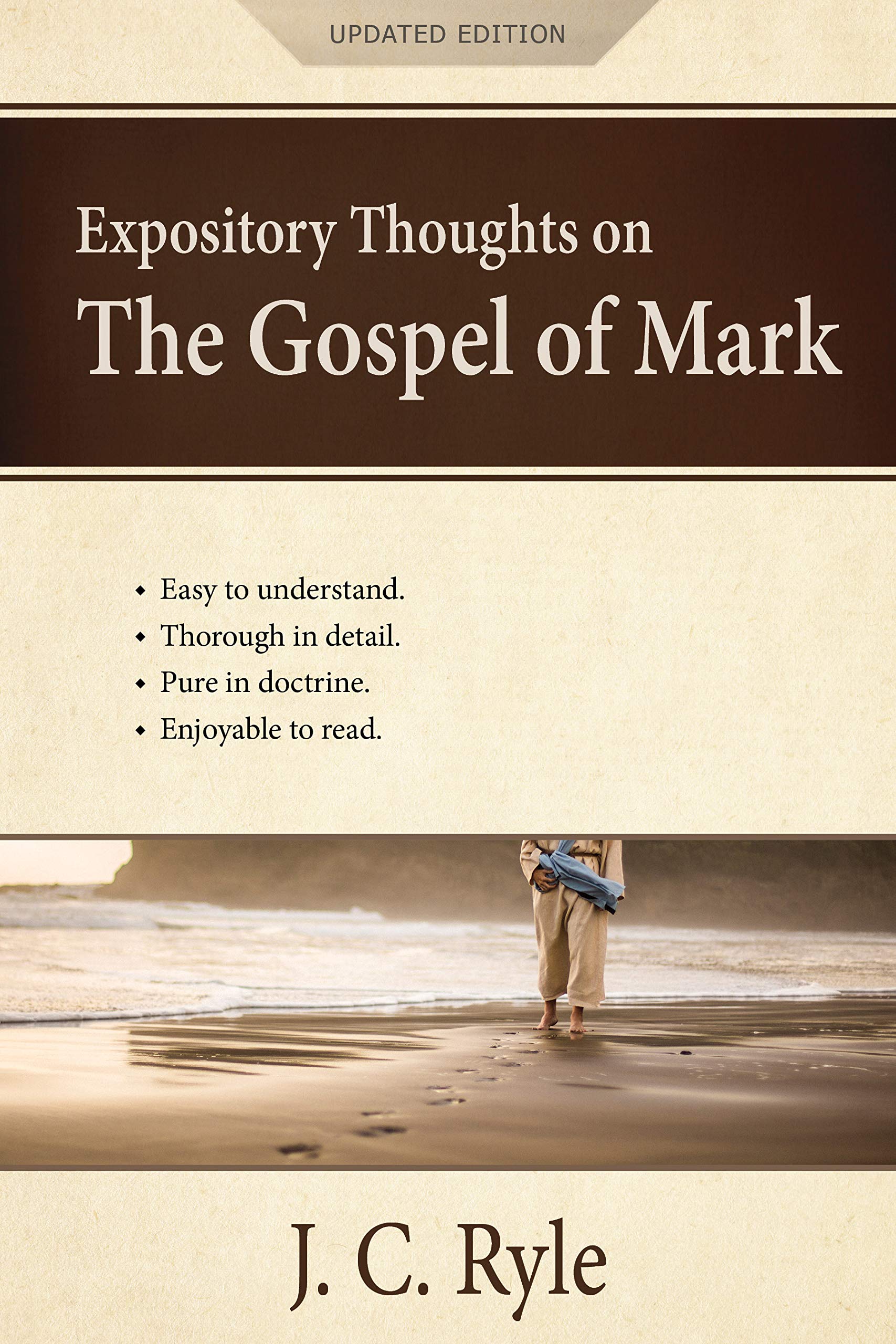 Expository Thoughts on the Gospel of Mark: A Commentary [Updated]