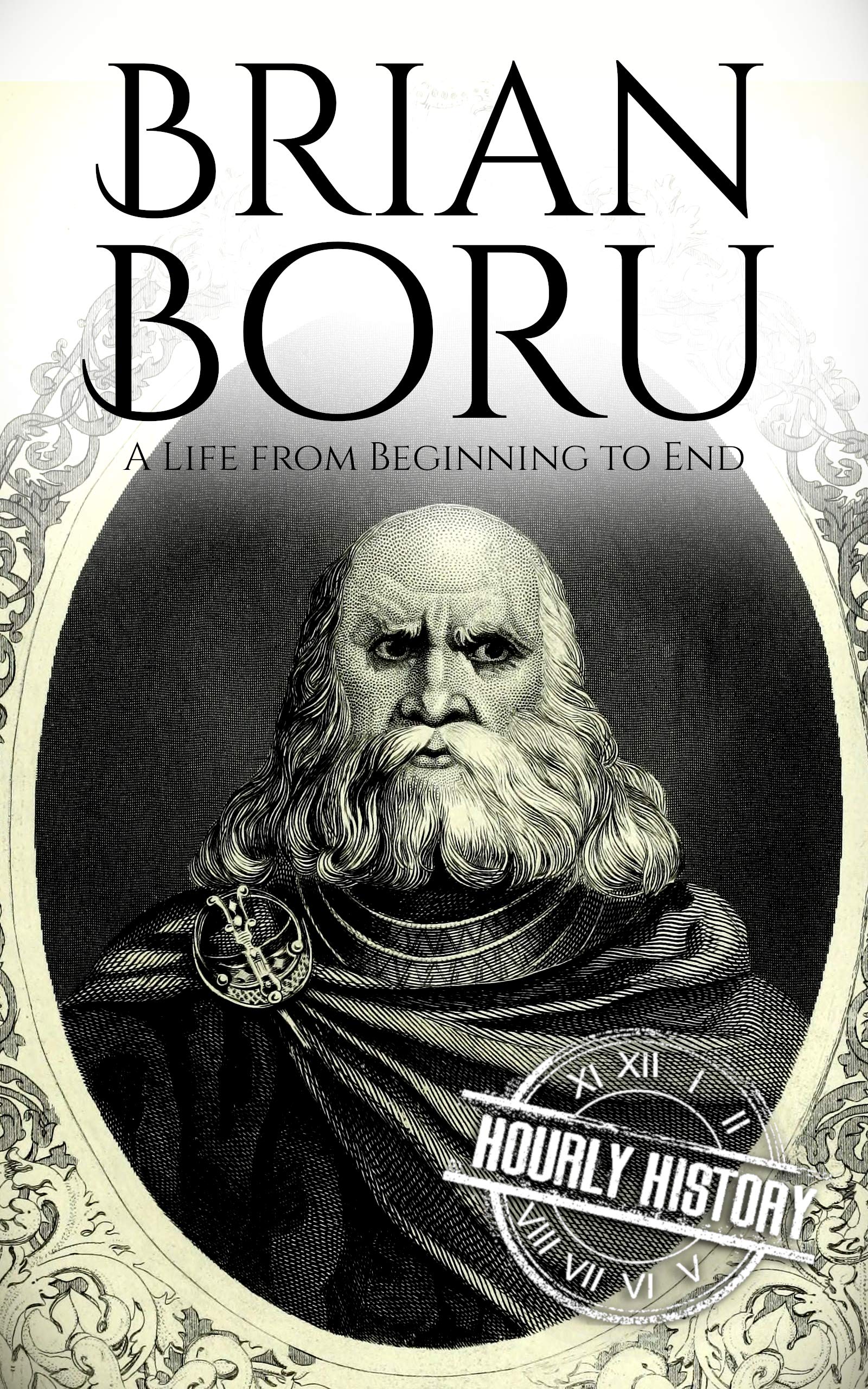 A Life from Beginning to End (Irish History, Book 6)