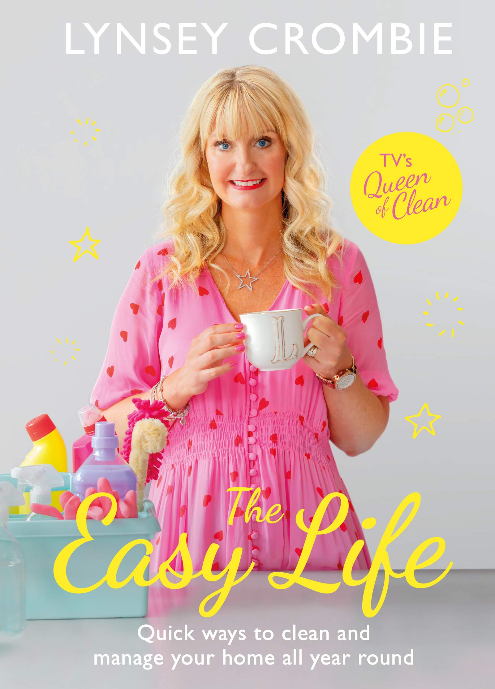The Easy Life: Quick ways to clean and manage your home all year round