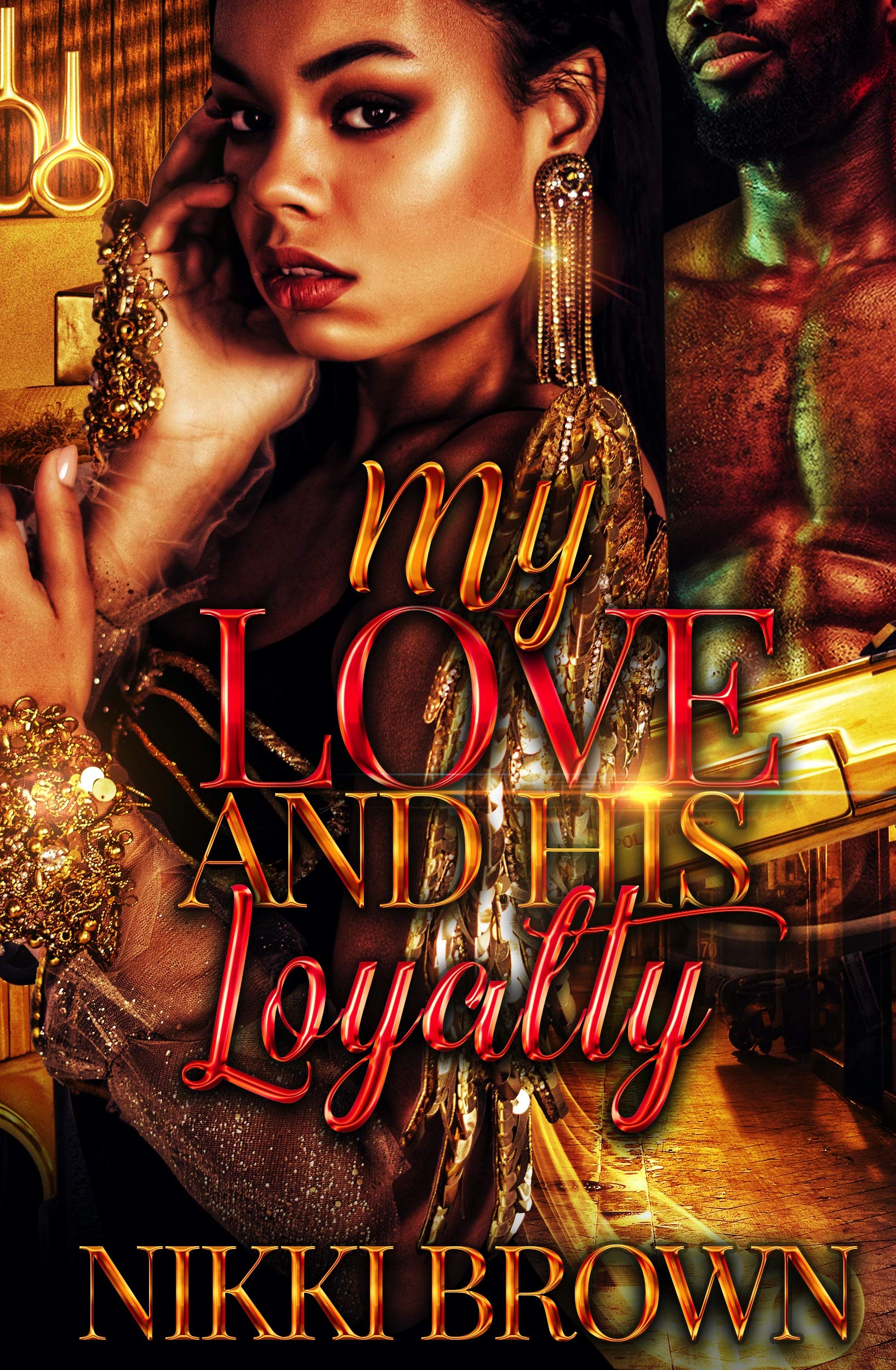My Love And HIs Loyalty book cover