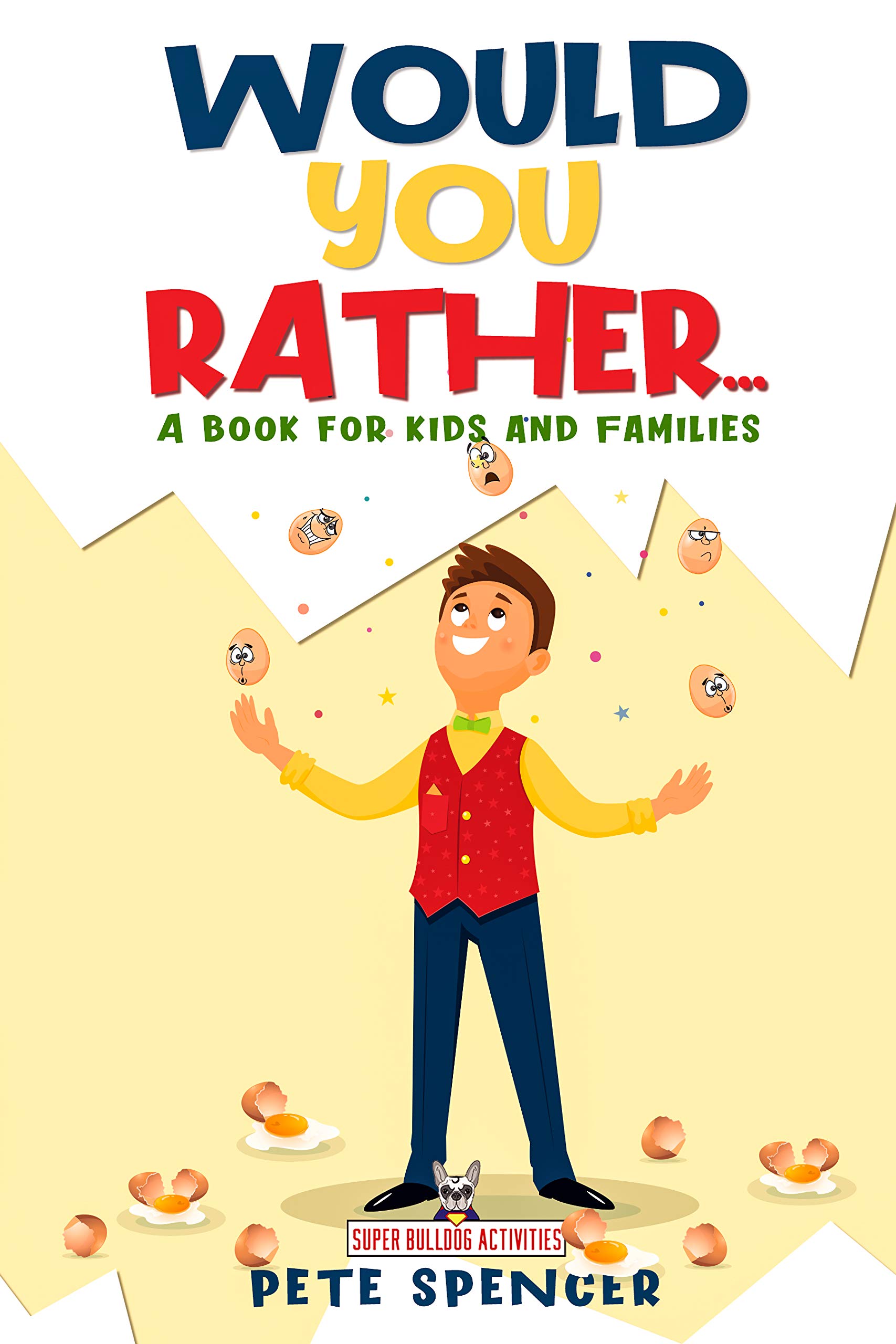 WOULD YOU RATHER... A Book for Kids and Families: A challenging yet ...