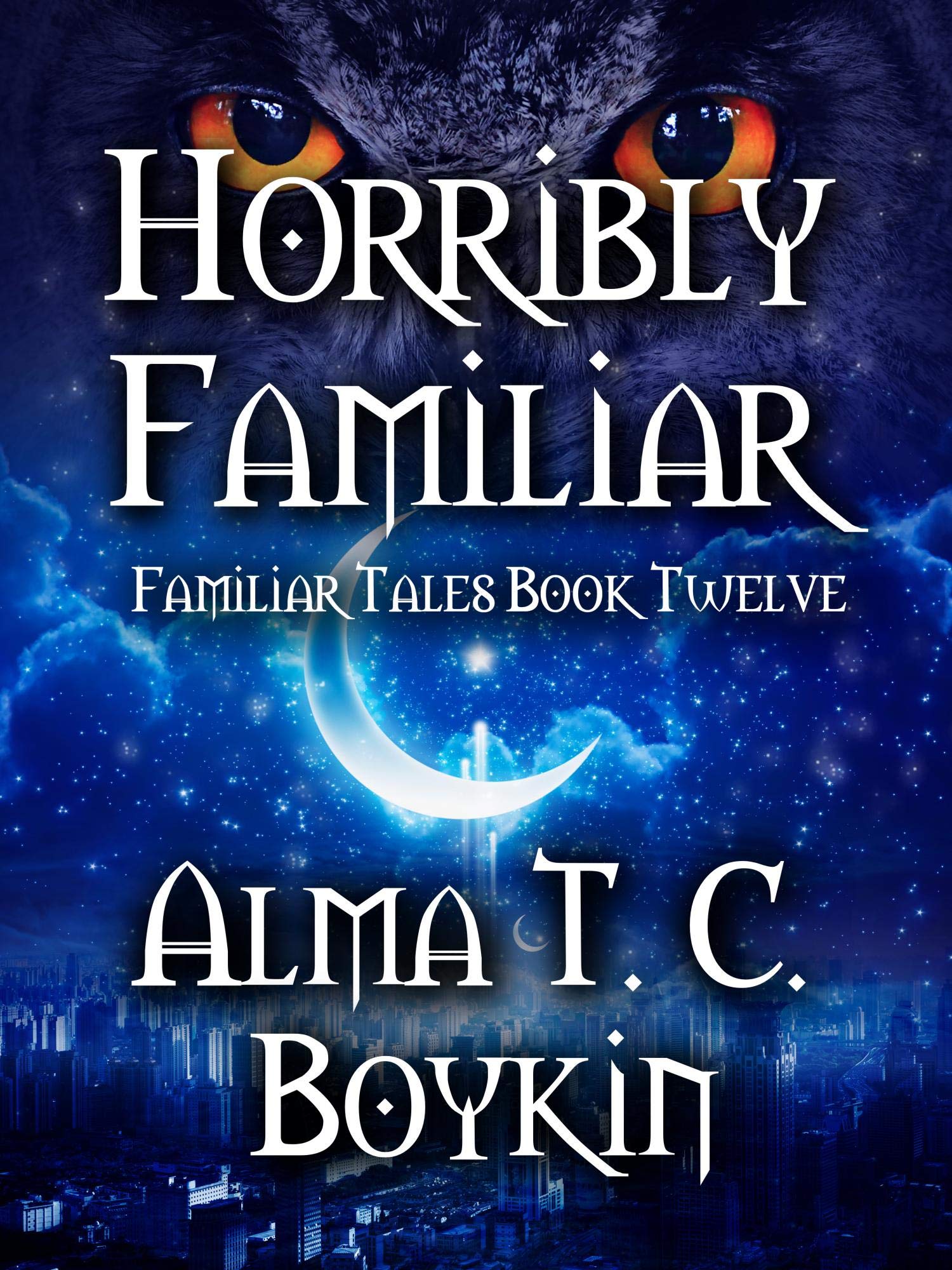 Horribly Familiar: Familiar Tales Book Twelve