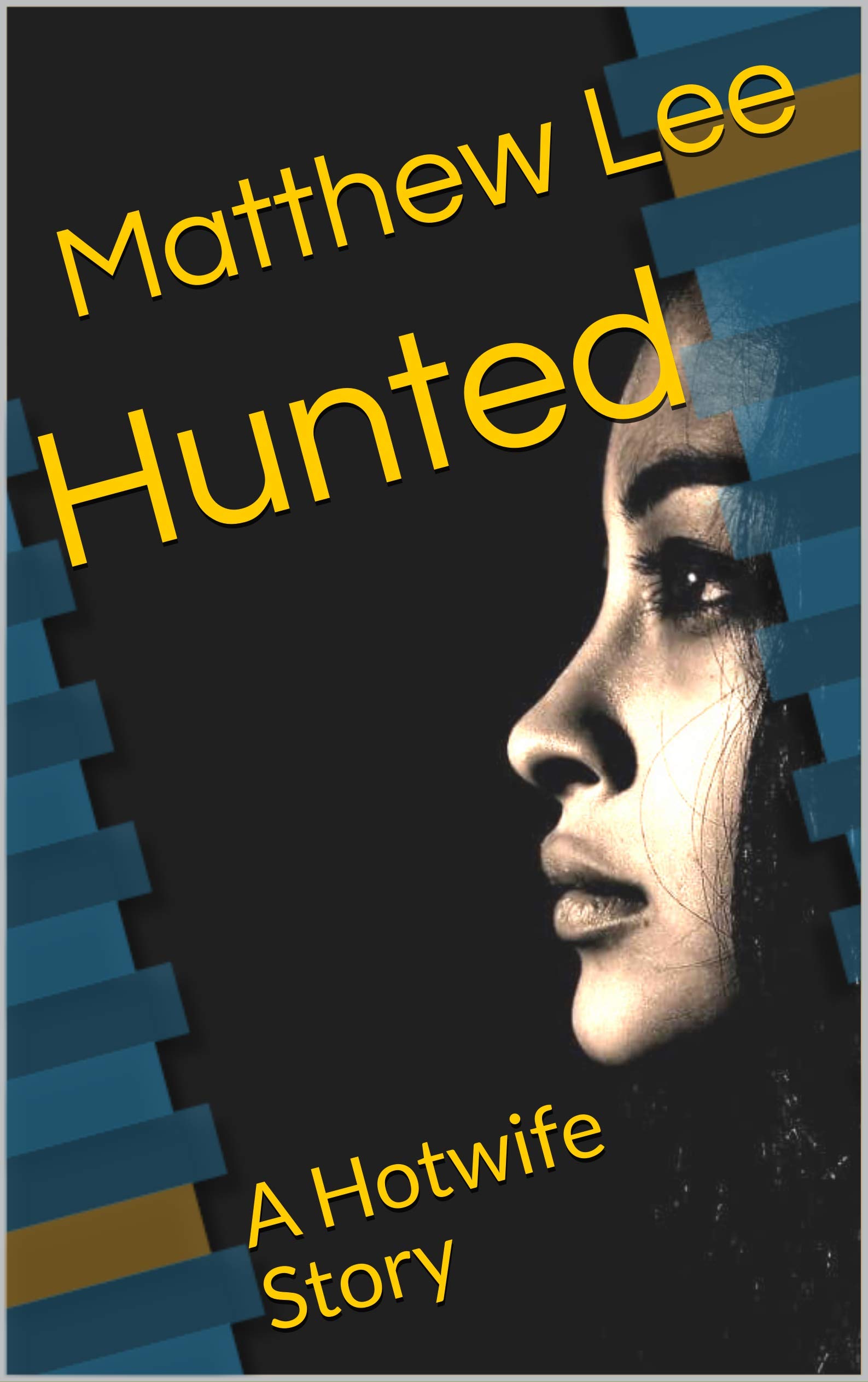 Hunted: A Hotwife Story