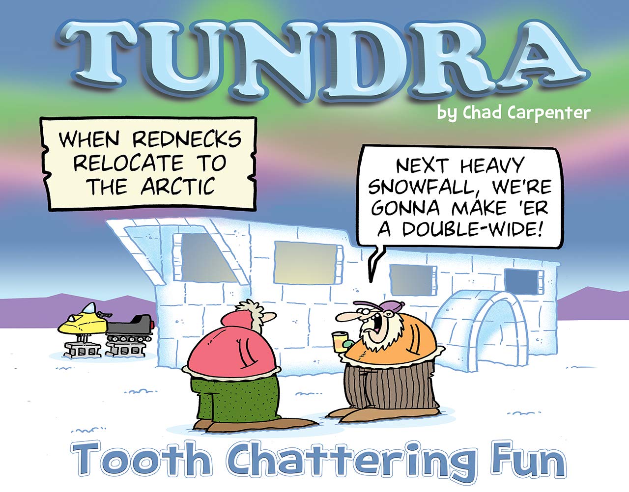 TUNDRA: Tooth Chattering Fun
