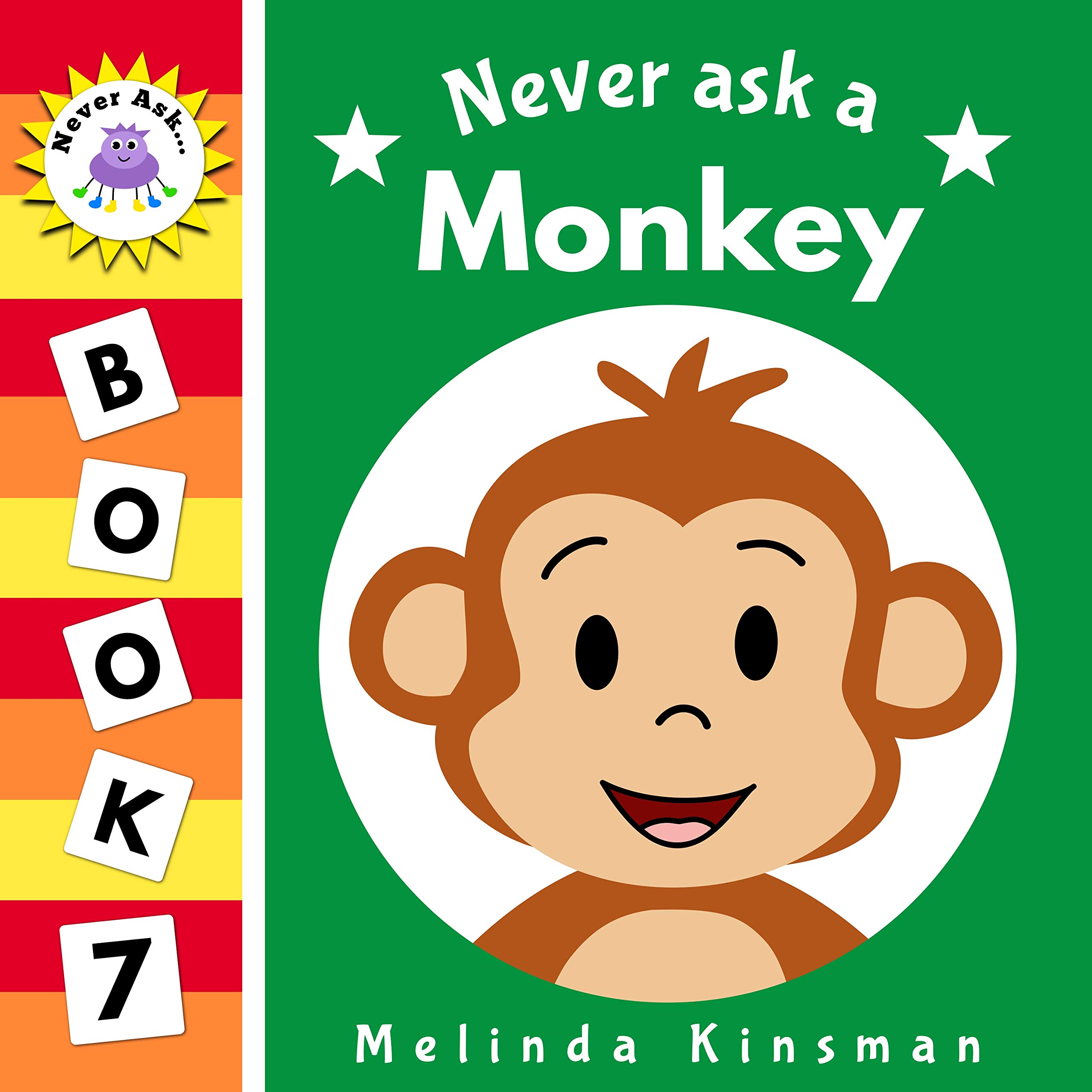 Never Ask a Monkey