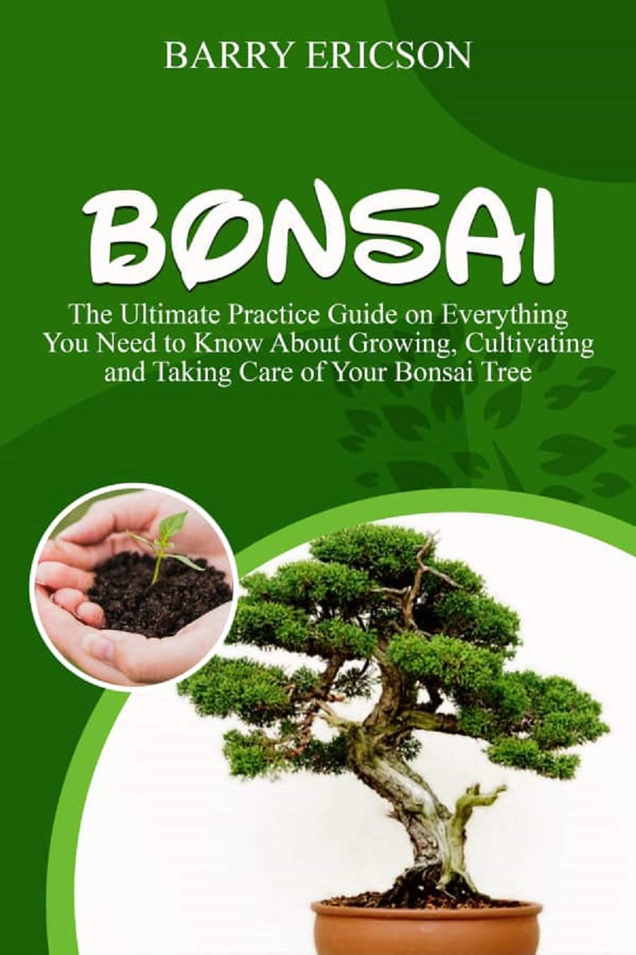BONSAI The Ultimate Practice Guide on Everything you need to Know