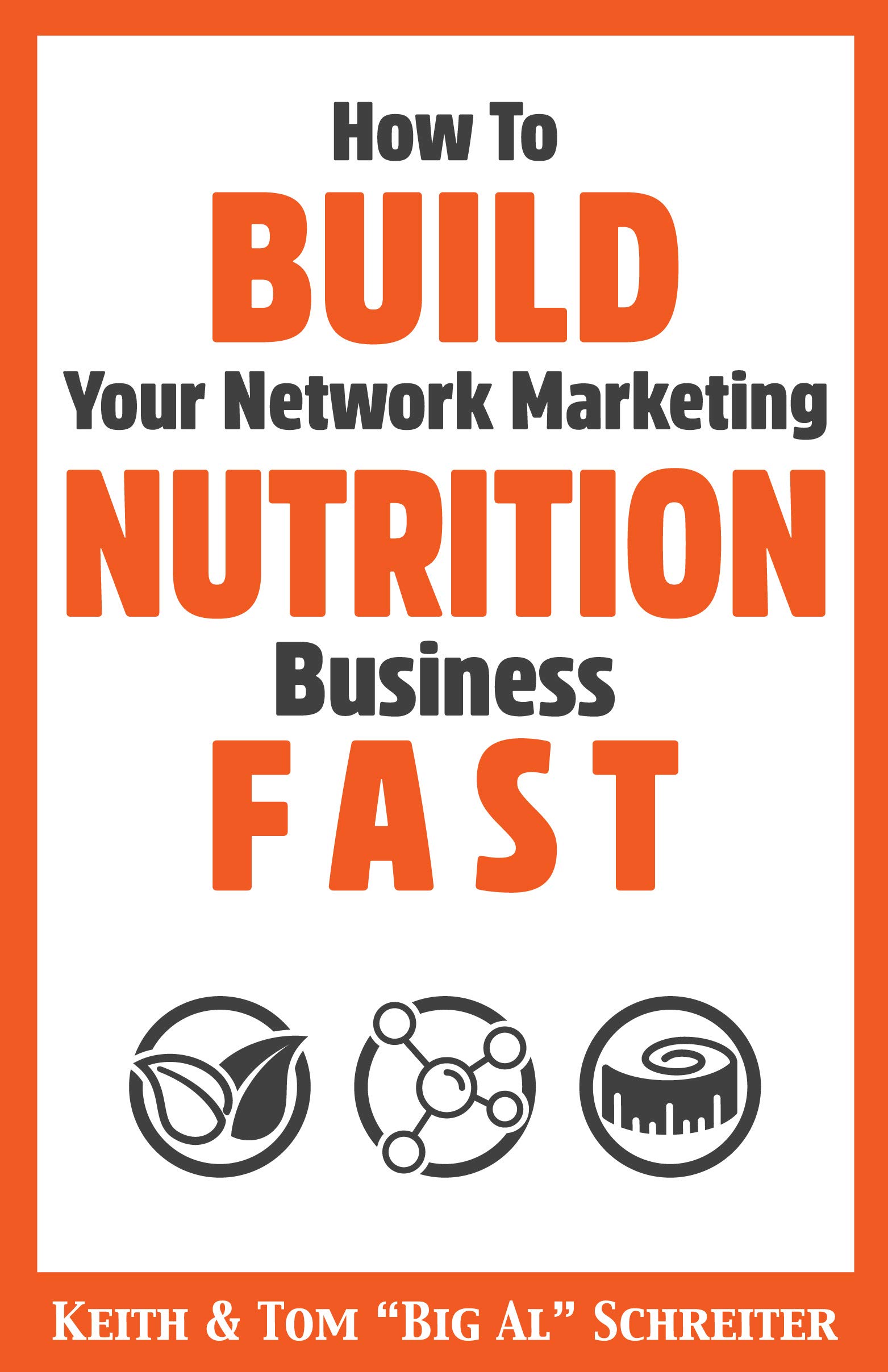 How To Build Your Network Marketing Nutrition Business Fast by Keith ...