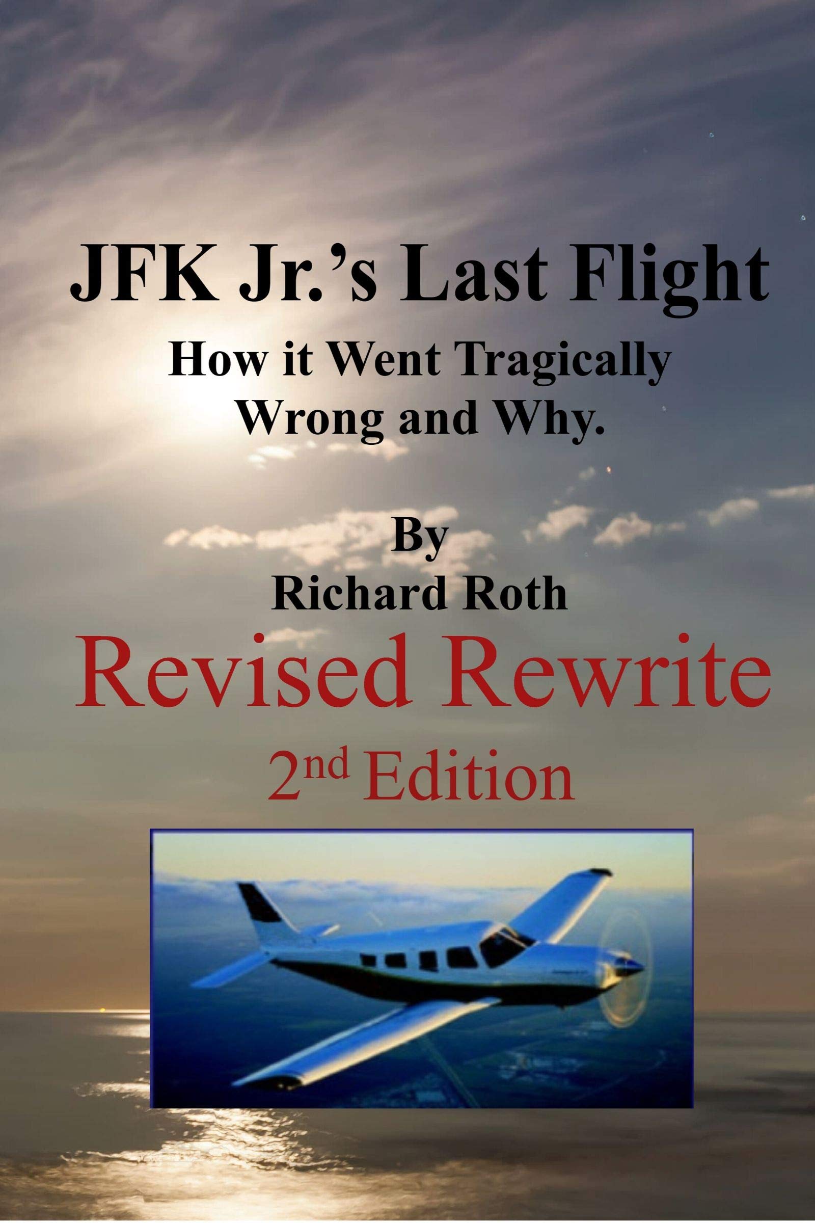 Death of a President's Son The Last Days and Flight of JFK Jr. How(01)