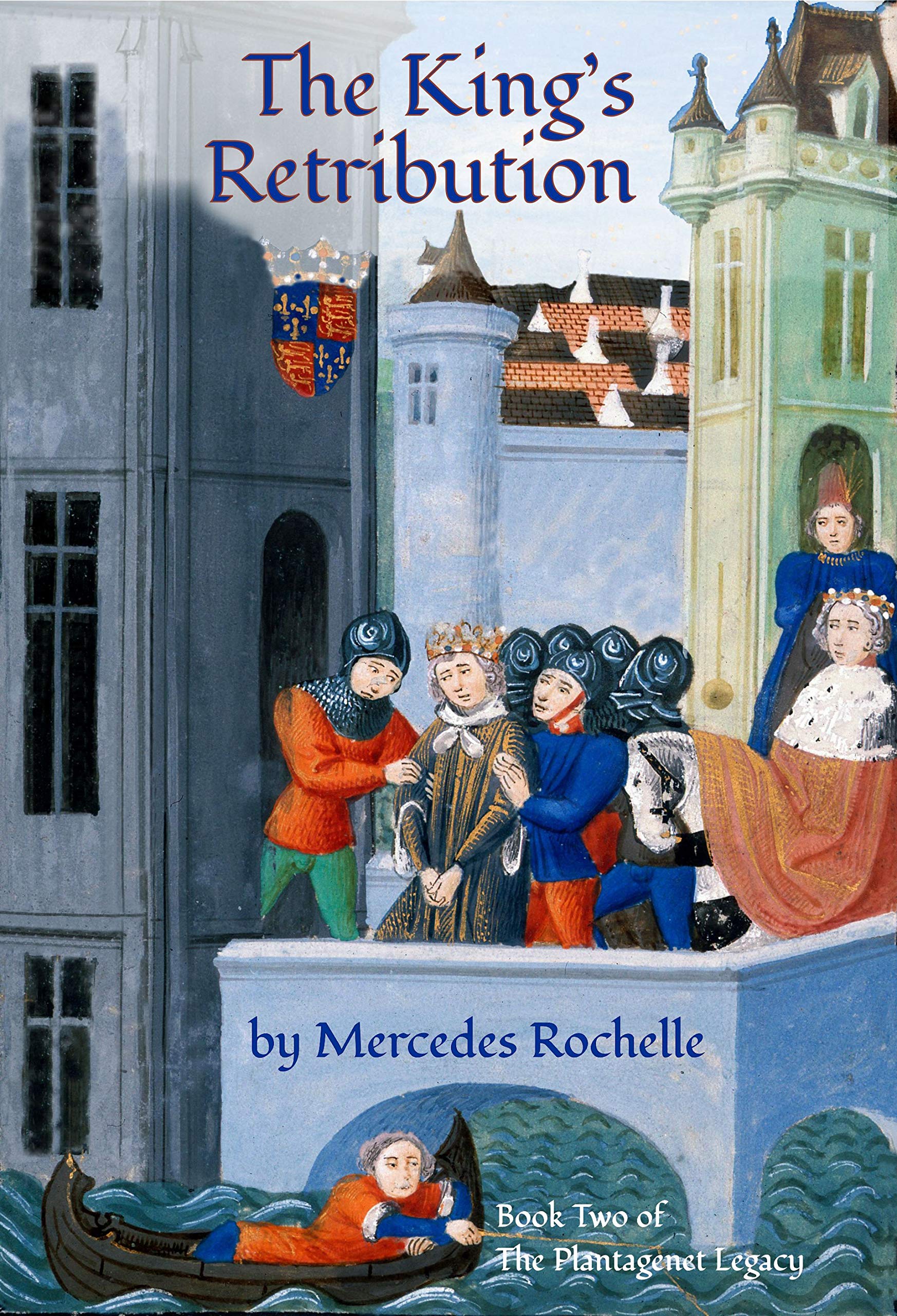 The King's Retribution: Book Two of The Plantagenet Legacy