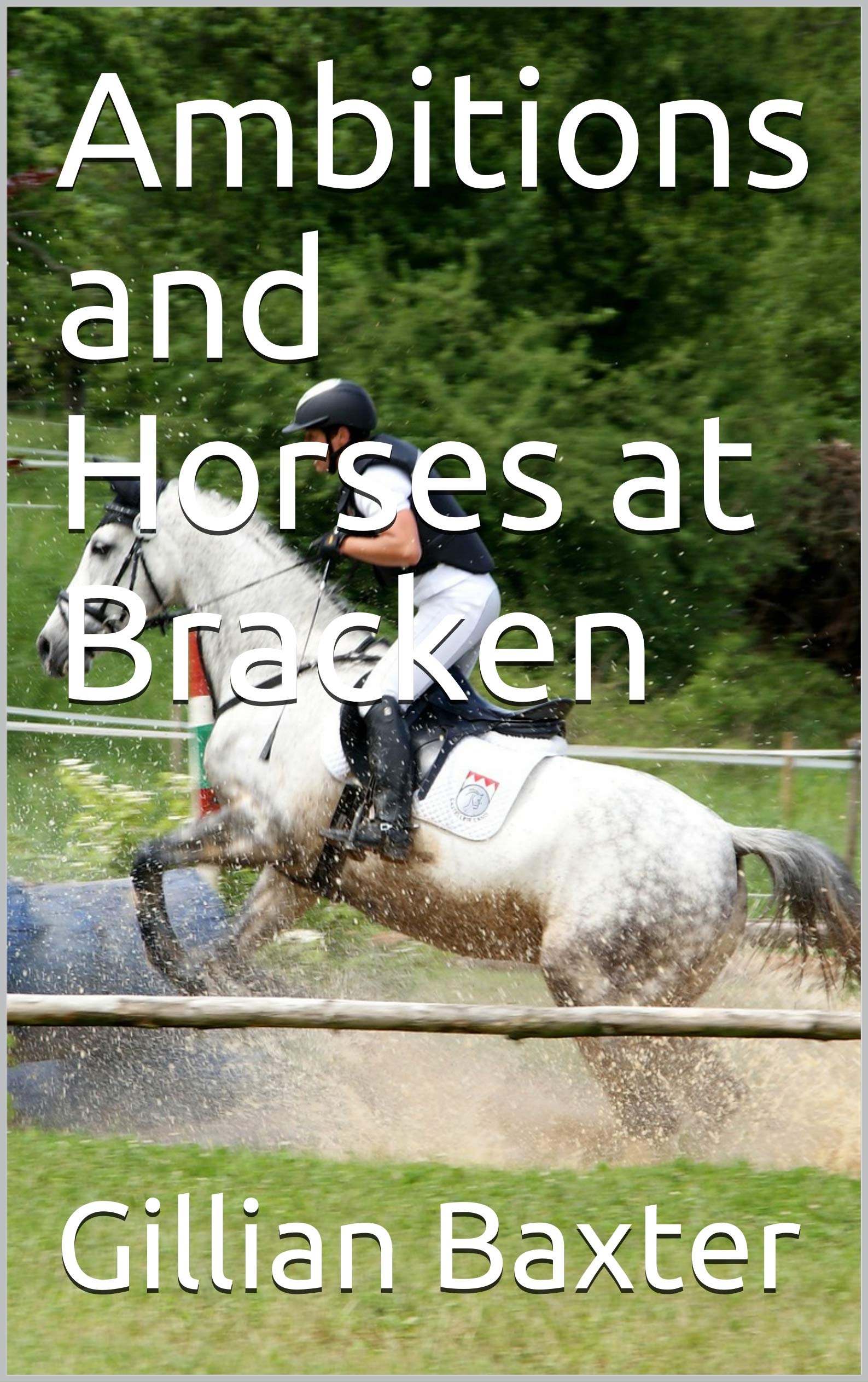 Ambitions and Horses at Bracken