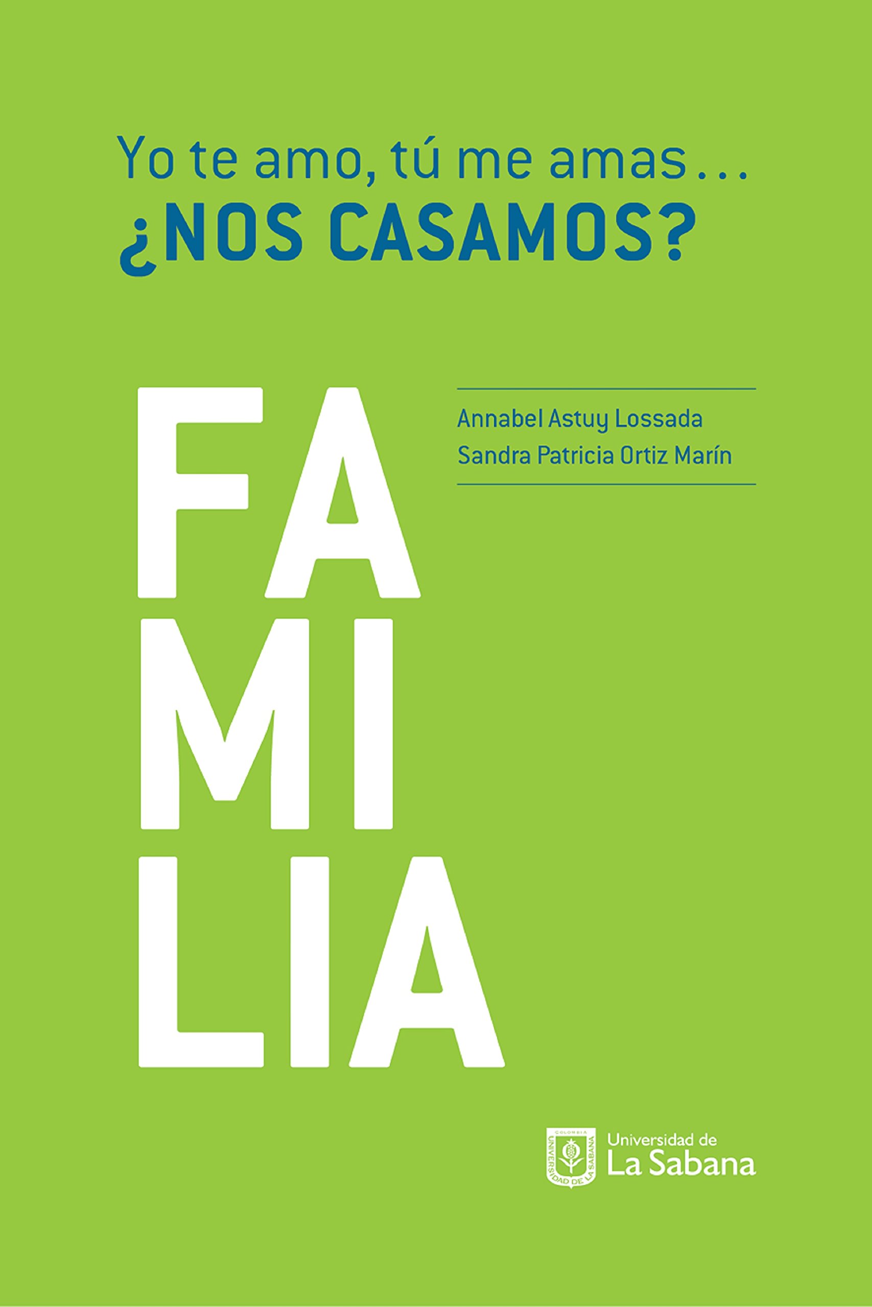 Yo Te Amo T Me Amas Nos Casamos By Annabel Astuy Lossada Goodreads