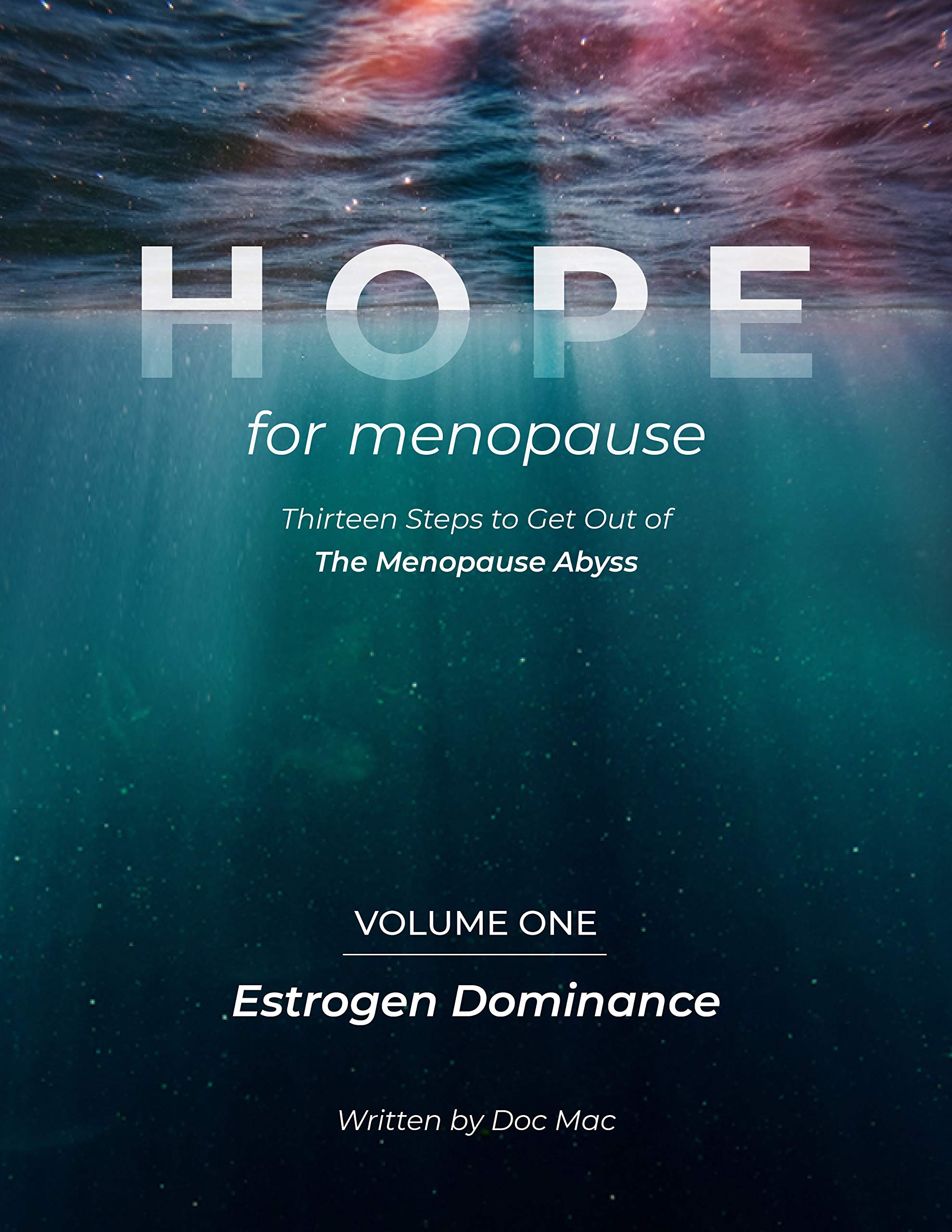 HOPE For Menopause Menopause and Estrogen Dominance by Doc Mac Goodreads