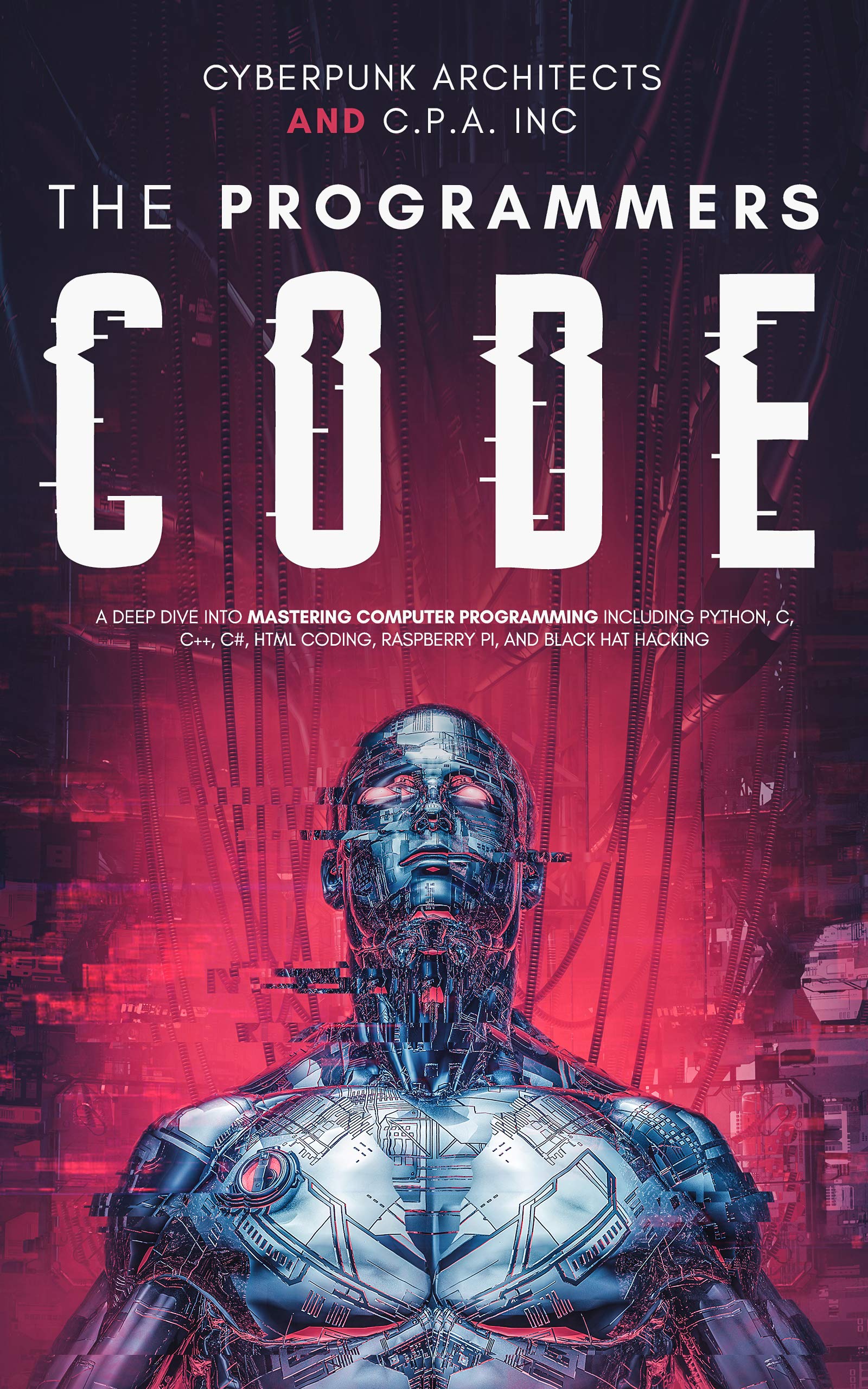 The Programmers Code: A Deep Dive Into Mastering Computer Programming ...