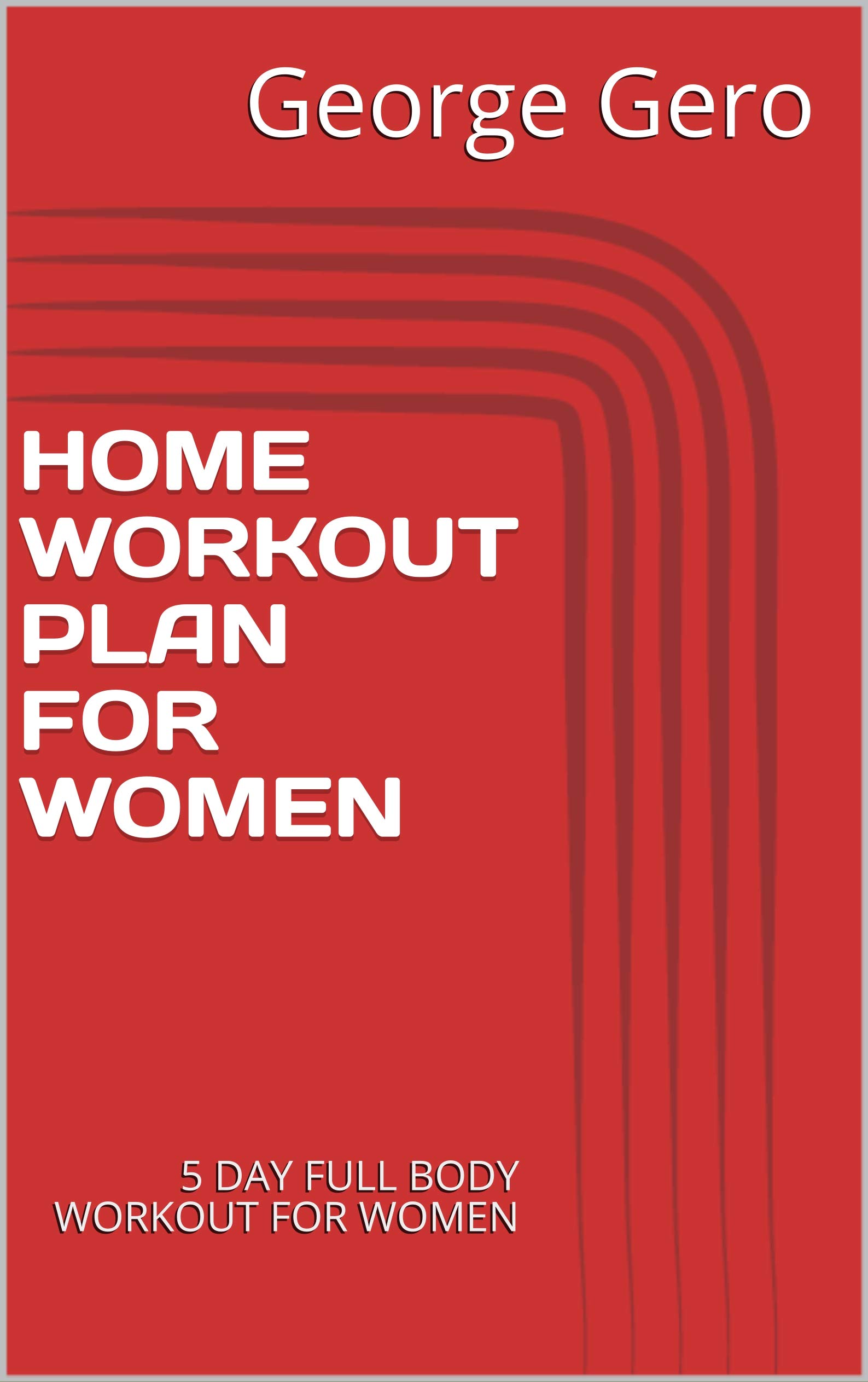 home-workout-plan-for-women-5-day-full-body-workout-for-women-by