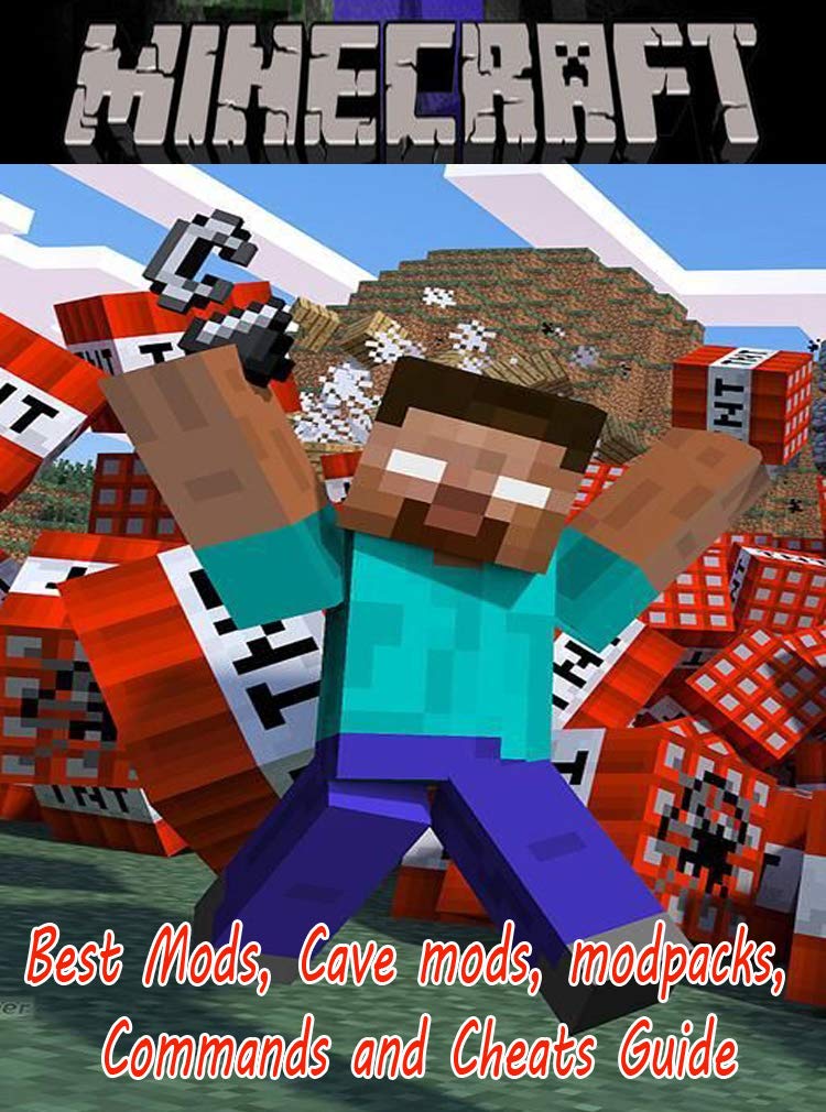 Minecraft Best Mods, Cave mods, modpacks, Commands and Cheats Guide