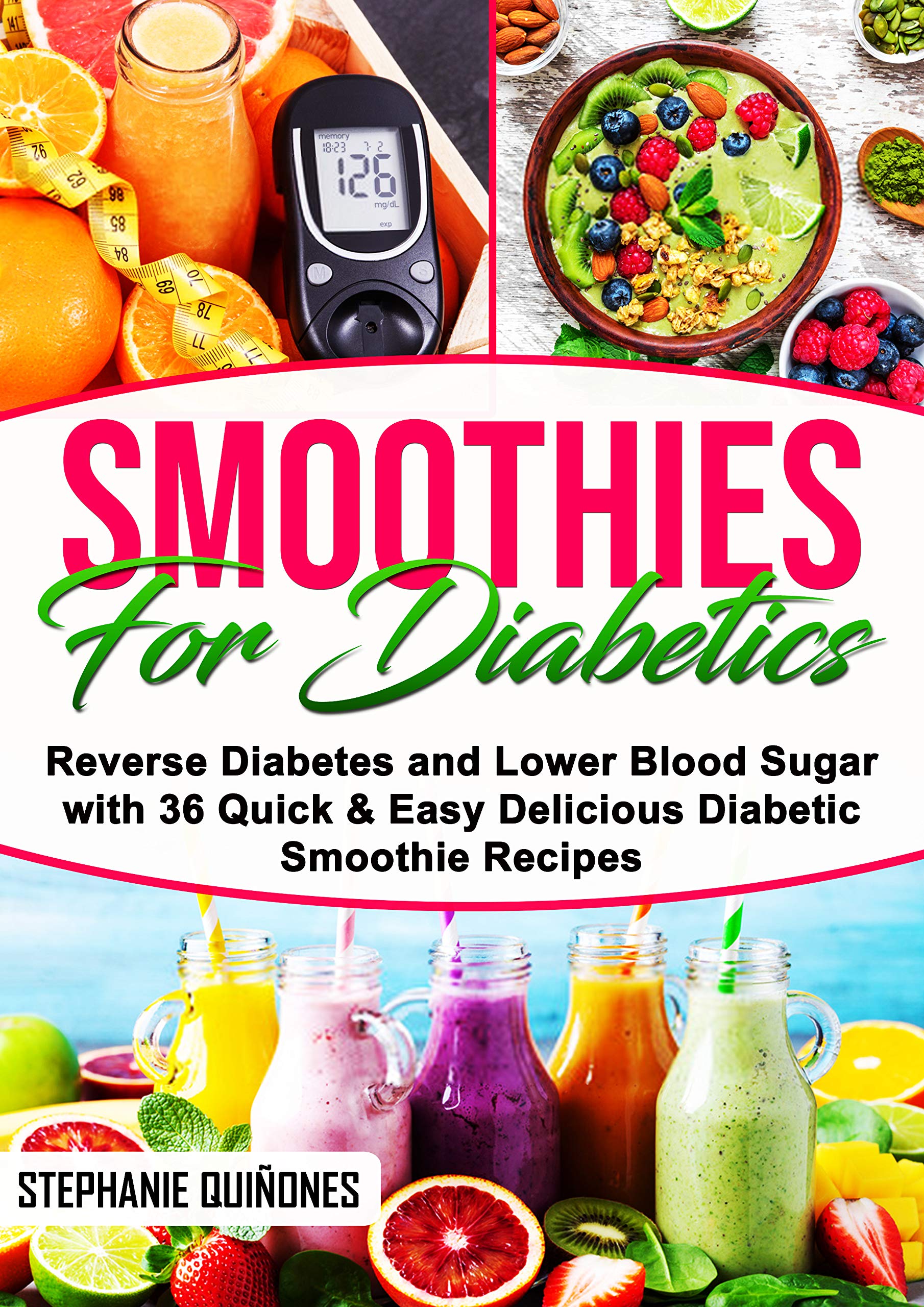 Smoothies for Diabetics Reverse Diabetes and Lower Blood Sugar with 36