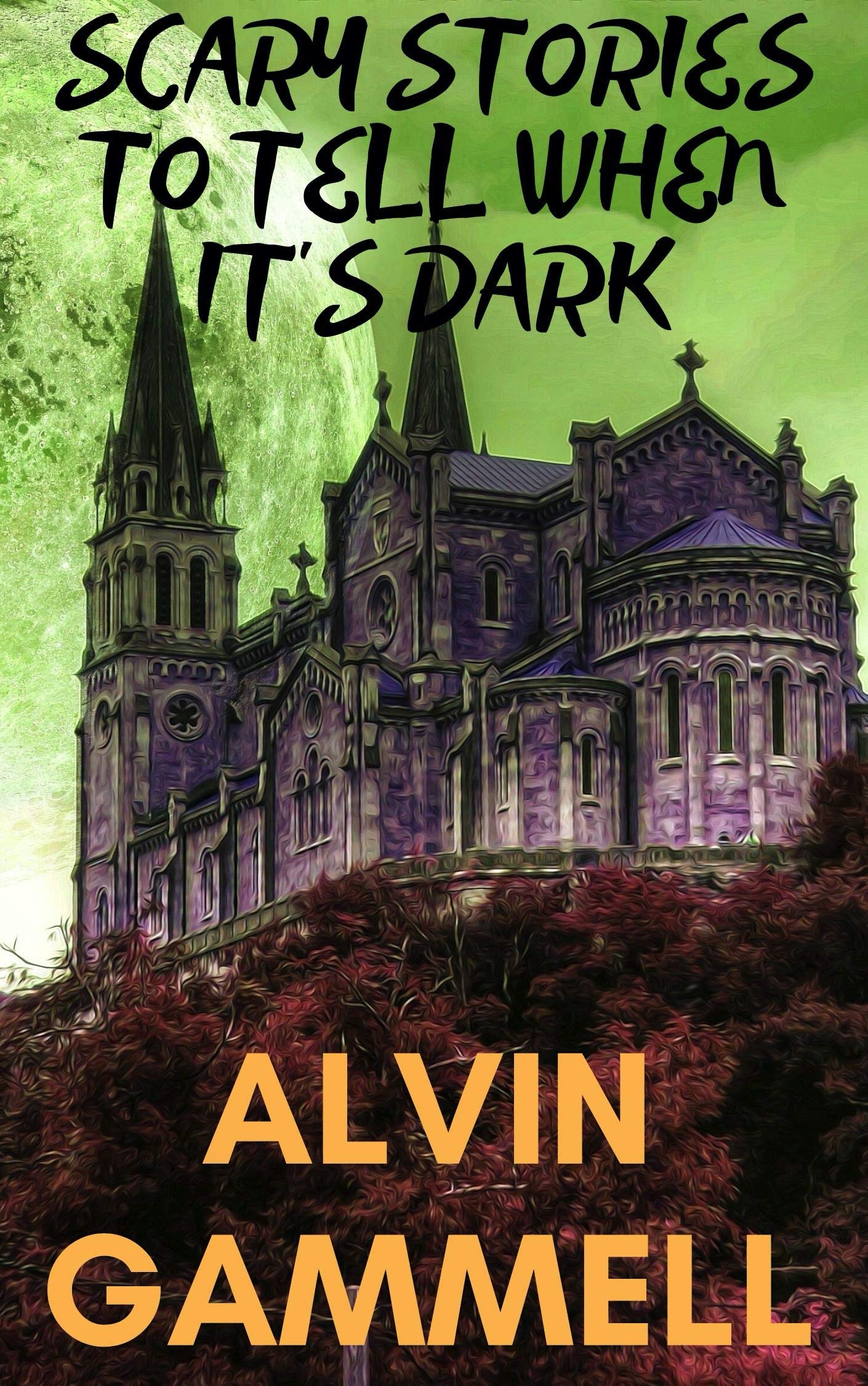 Scary Stories to Tell When It's Dark by Alvin Gammell | Goodreads