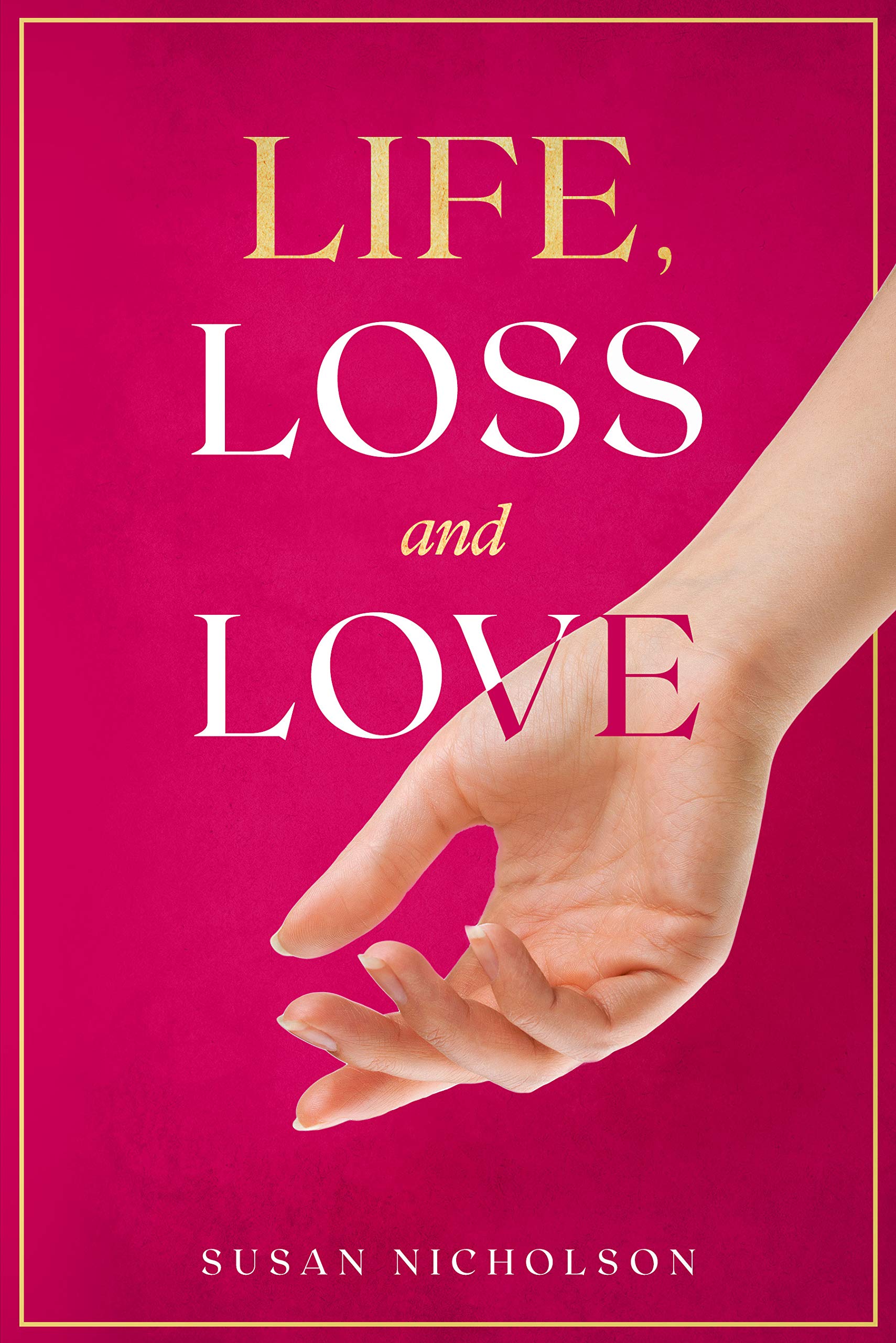 Life, Loss and Love book cover