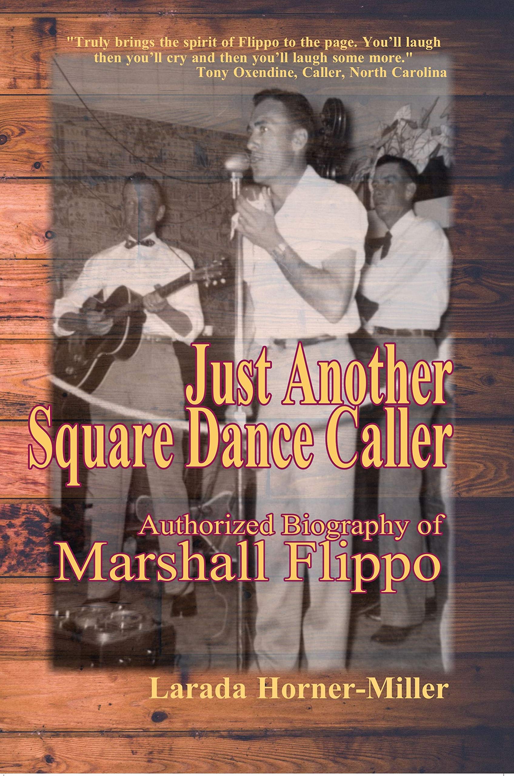 Just Another Square Dance Caller Authorized Biography of Marshall