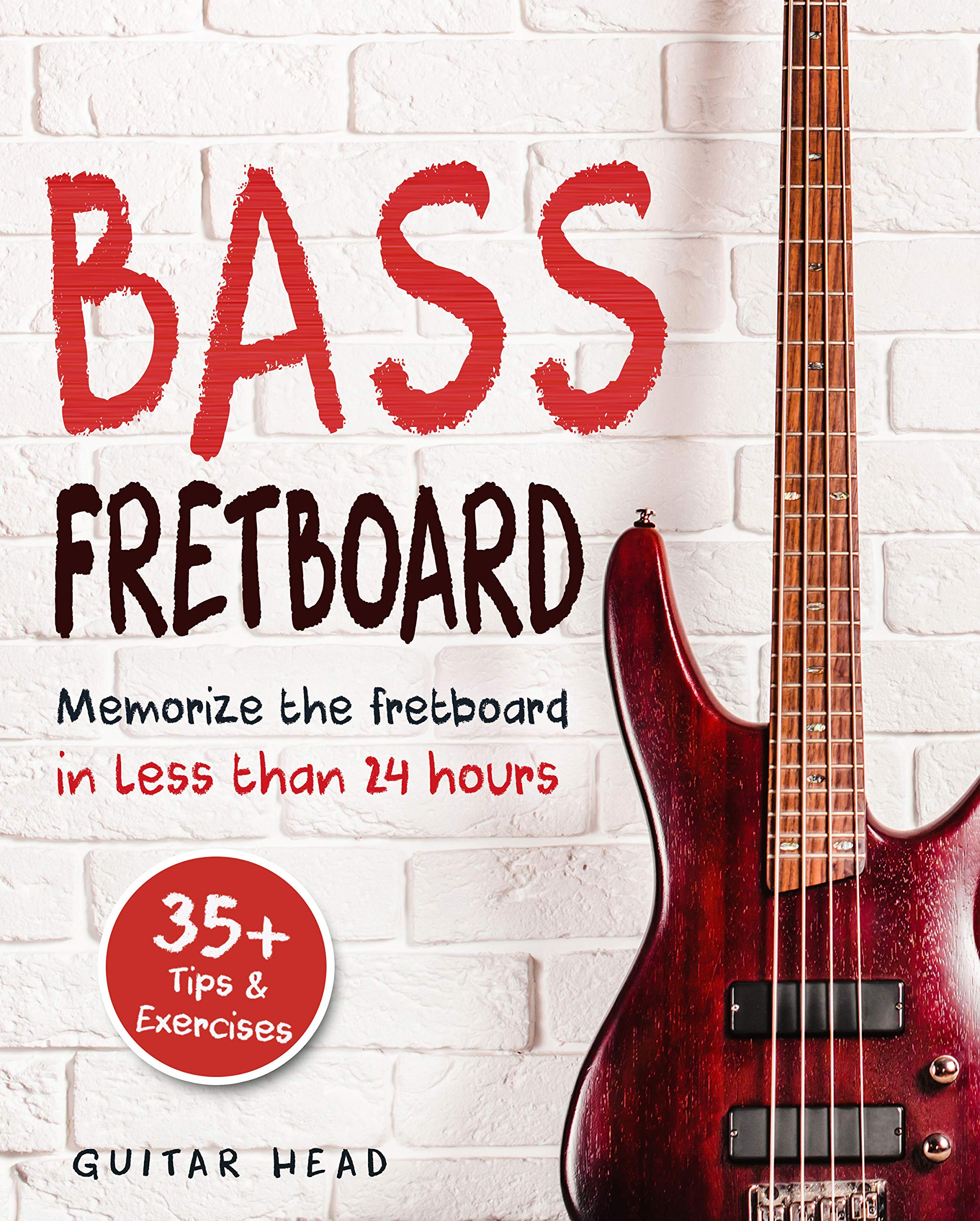 Bass Fretboard Memorize The Fretboard In Less Than 24 Hours 35+ Tips
