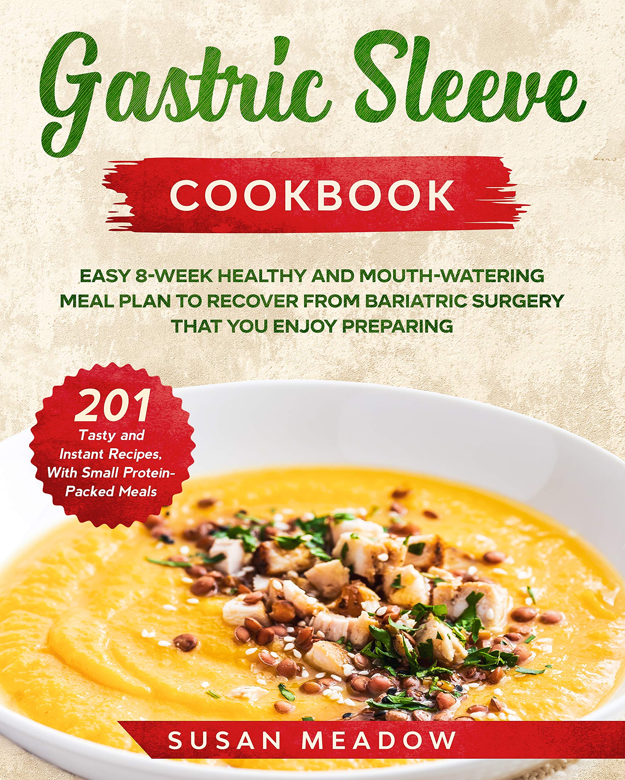 Gastric Sleeve Cookbook Easy 8Week Healthy and MouthWatering Meal