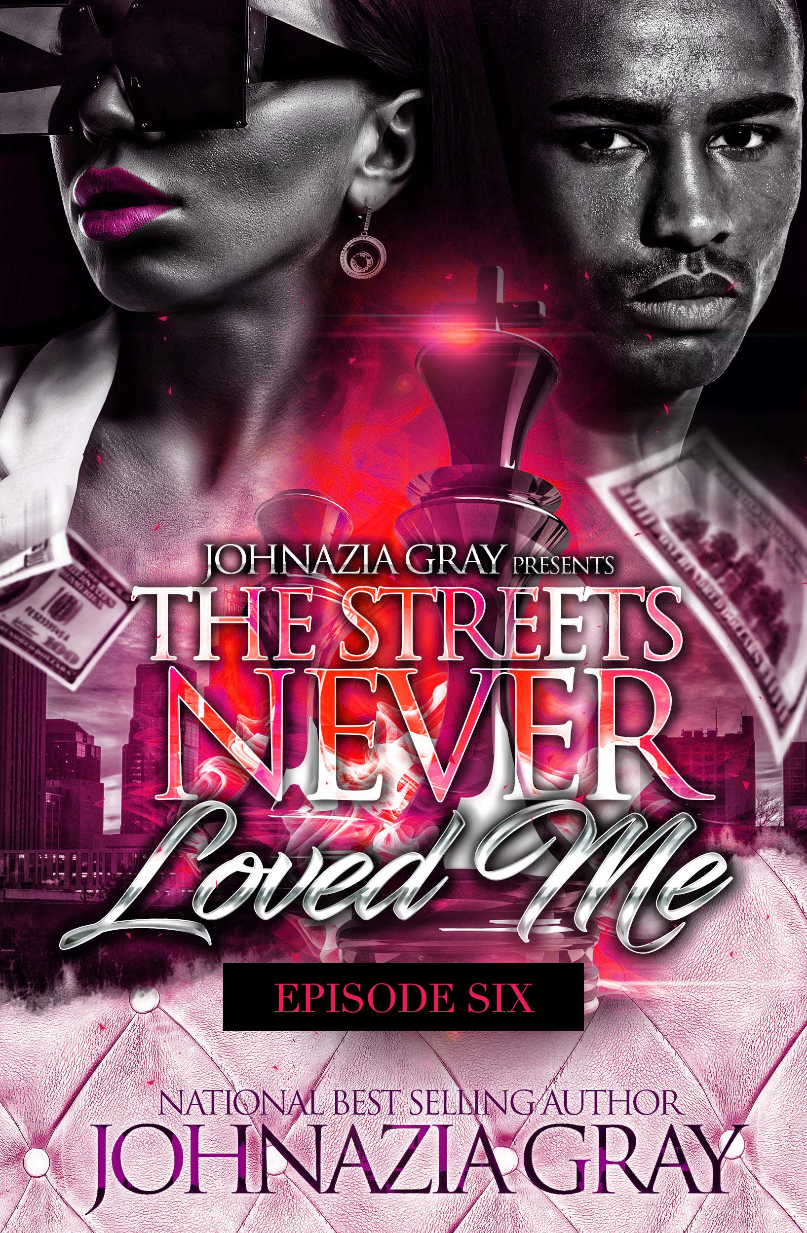 The Streets Never Loved Me Episode 6 by Johnazia Gray Goodreads