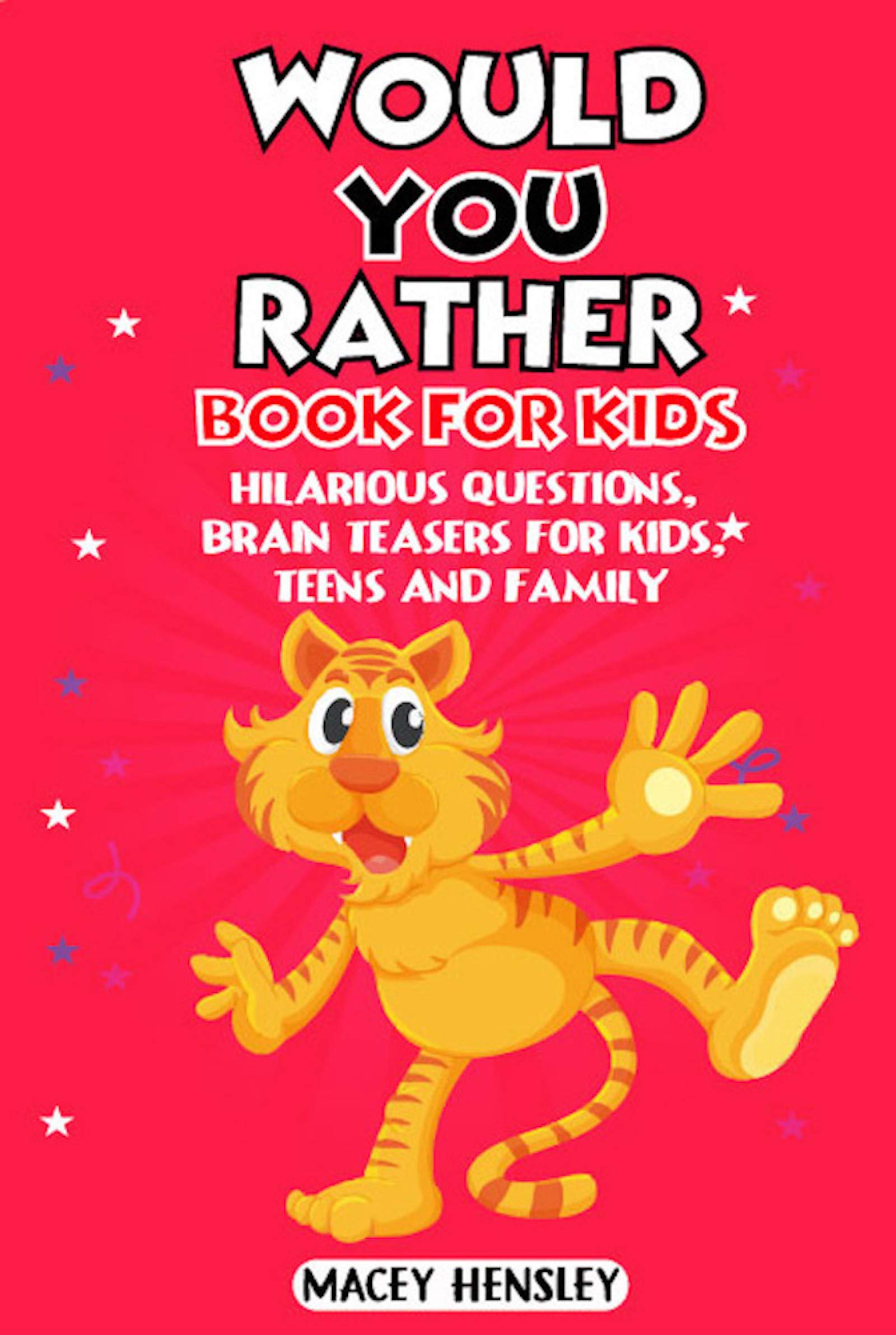 Would You Rather Book For Kids: Hilarious Questions, Brain Teasers For ...
