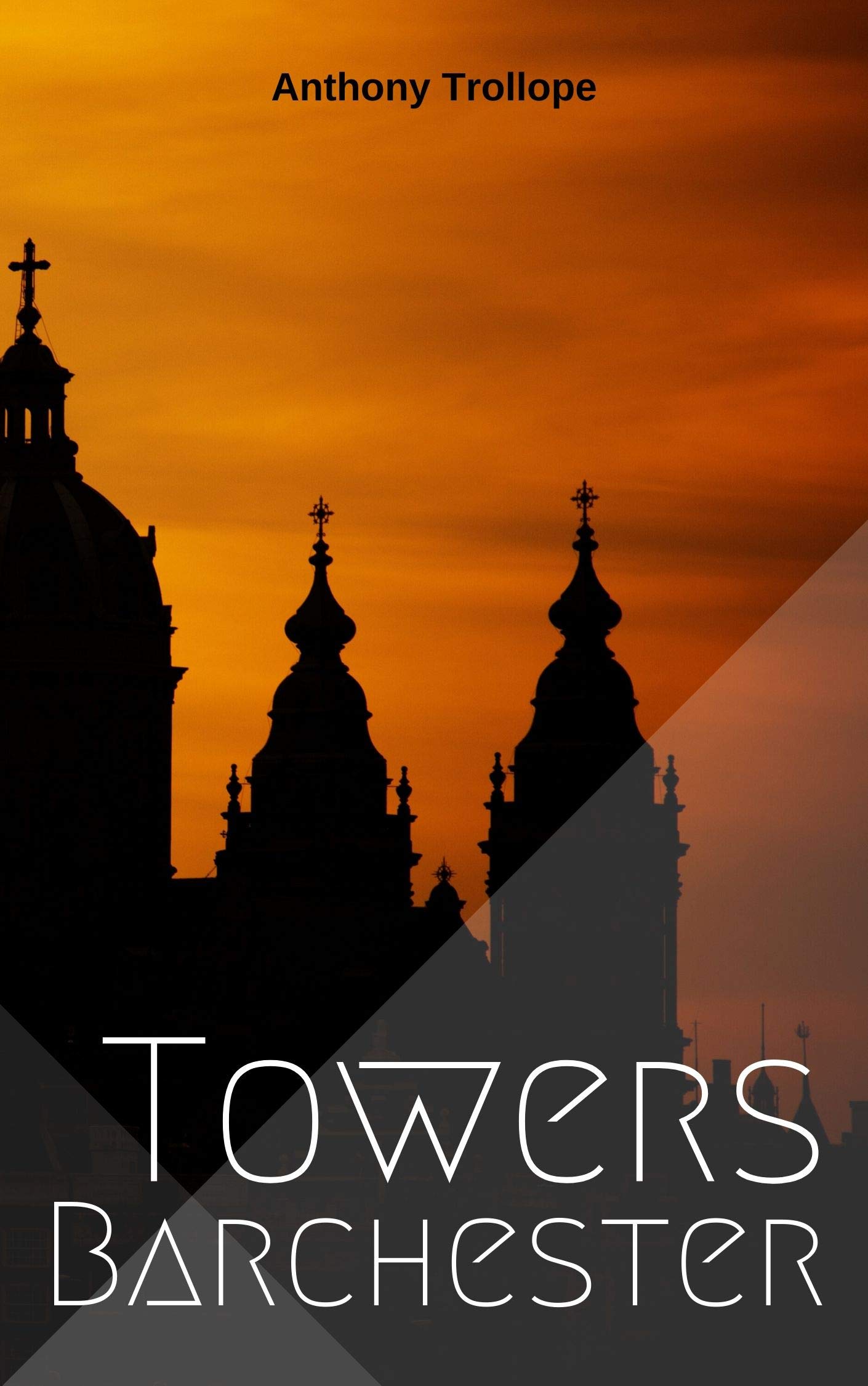 Barchester Towers by Anthony Trollope Goodreads