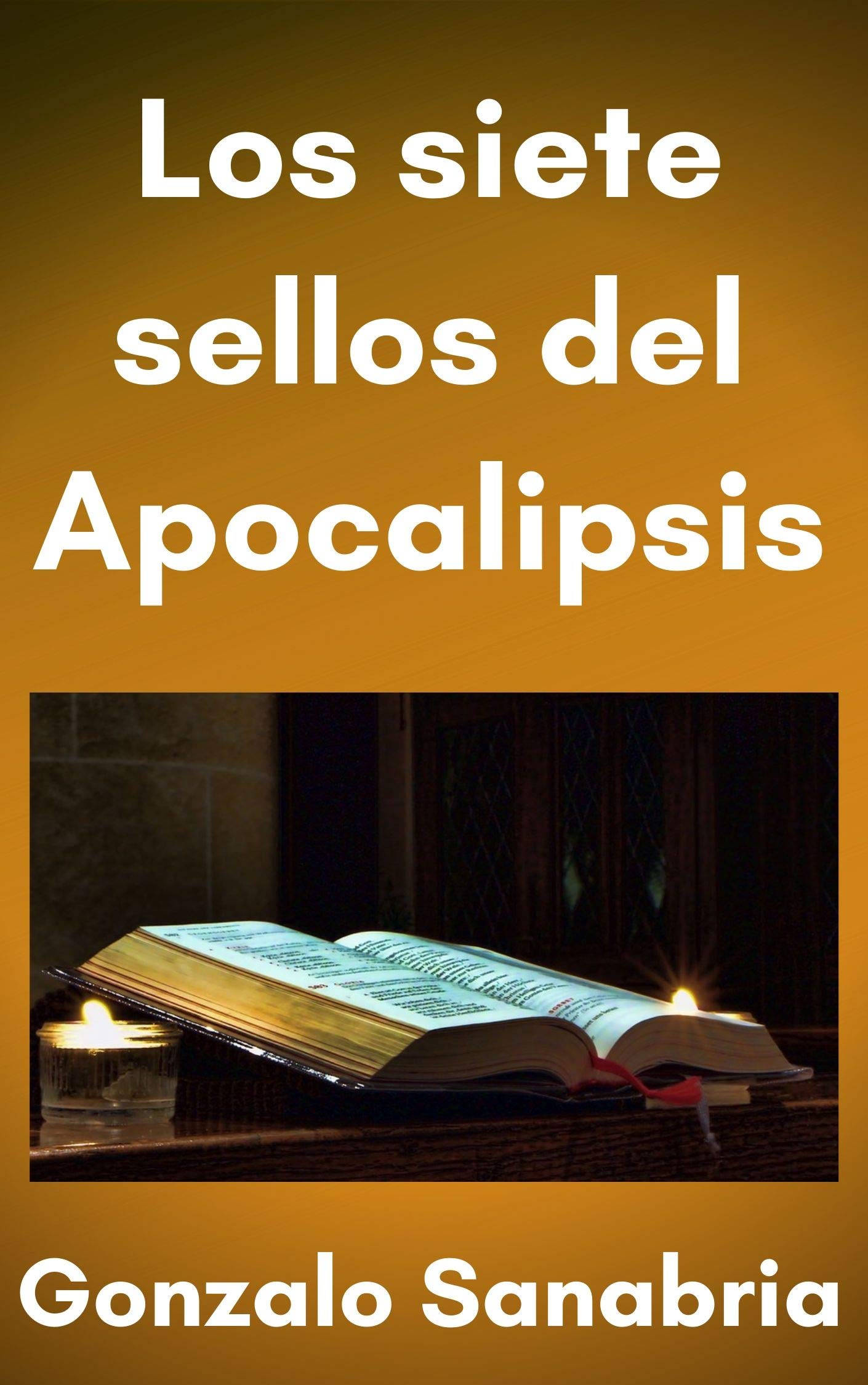 Los siete sellos del Apocalipsis Estudio bíblico según Apocalipsis 5