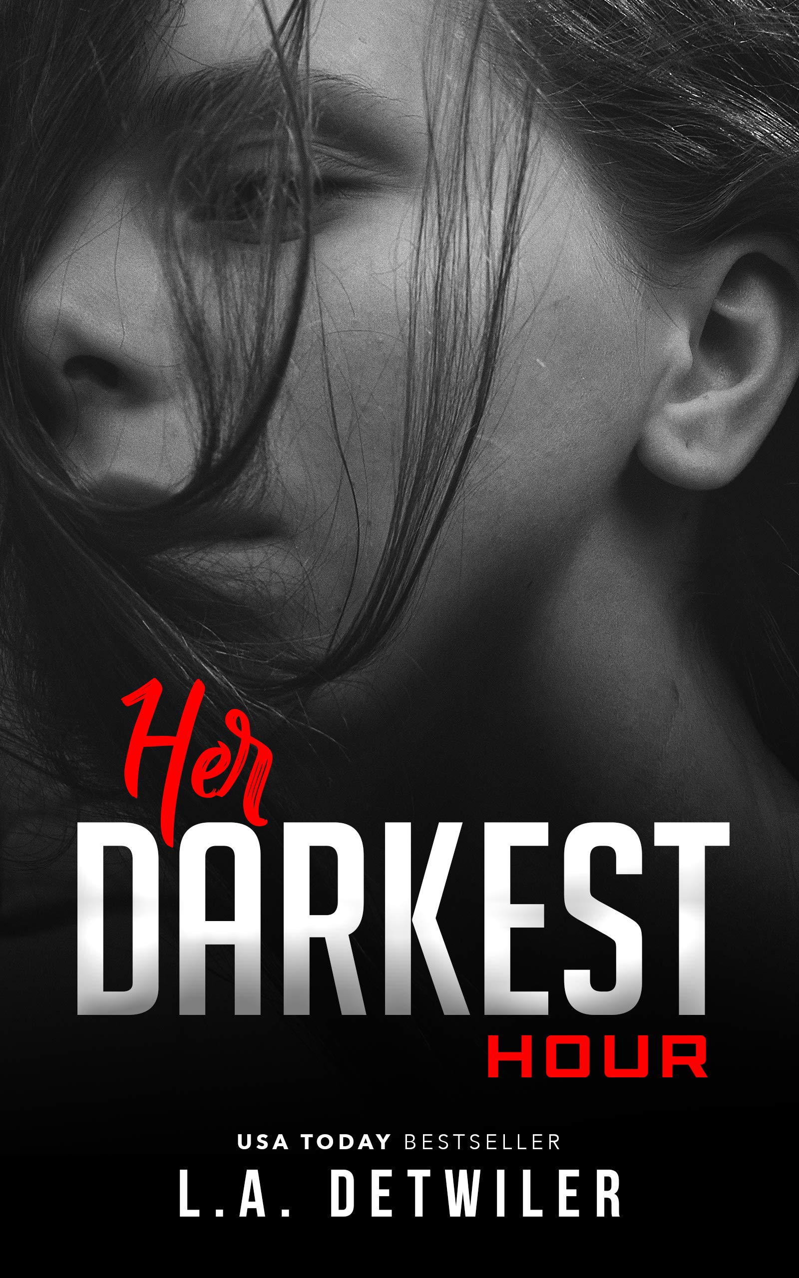 Her Darkest Hour by L.A. Detwiler Goodreads