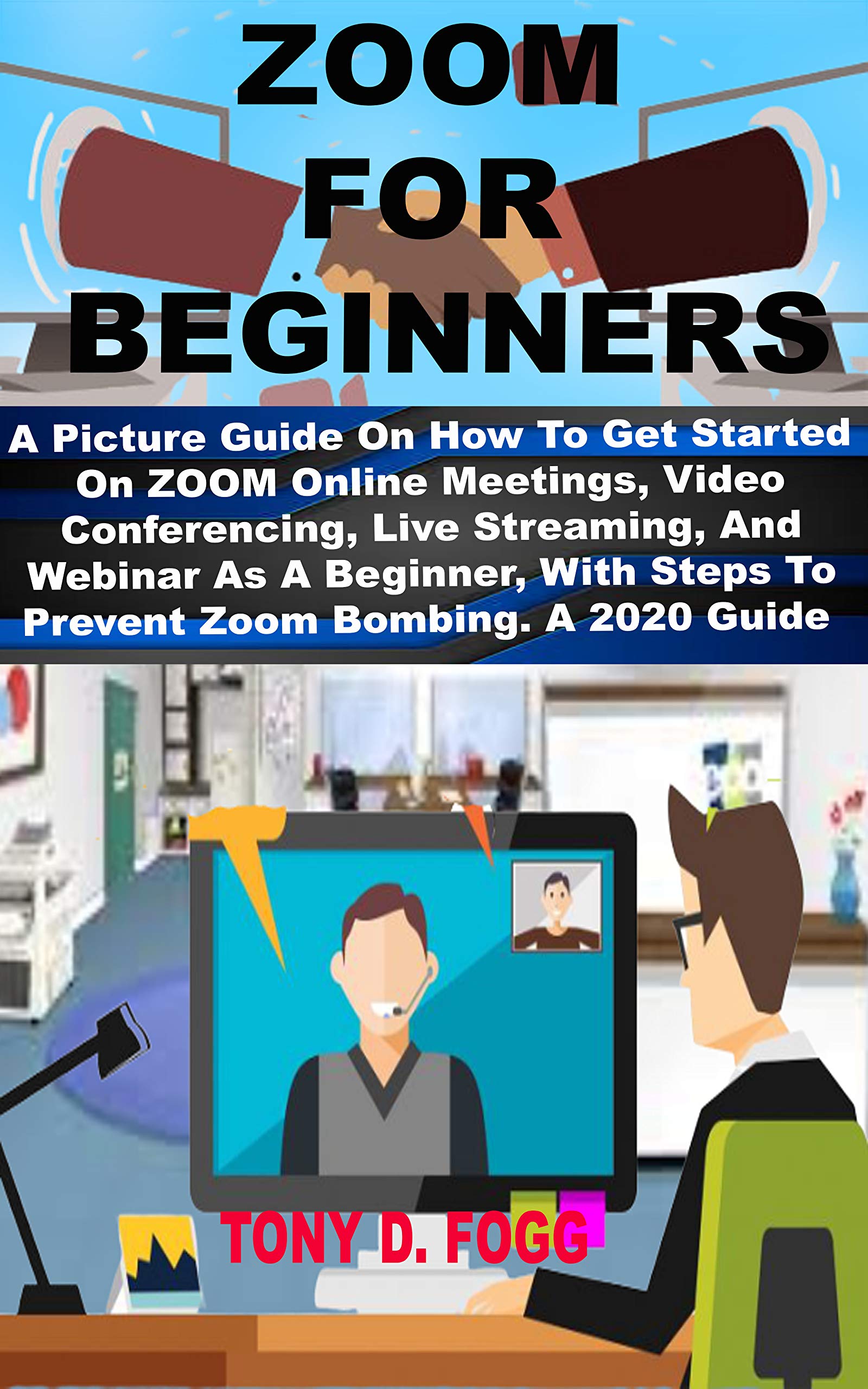 ZOOM FOR BEGINNERS A Picture Guide On How To Get Started On ZOOM