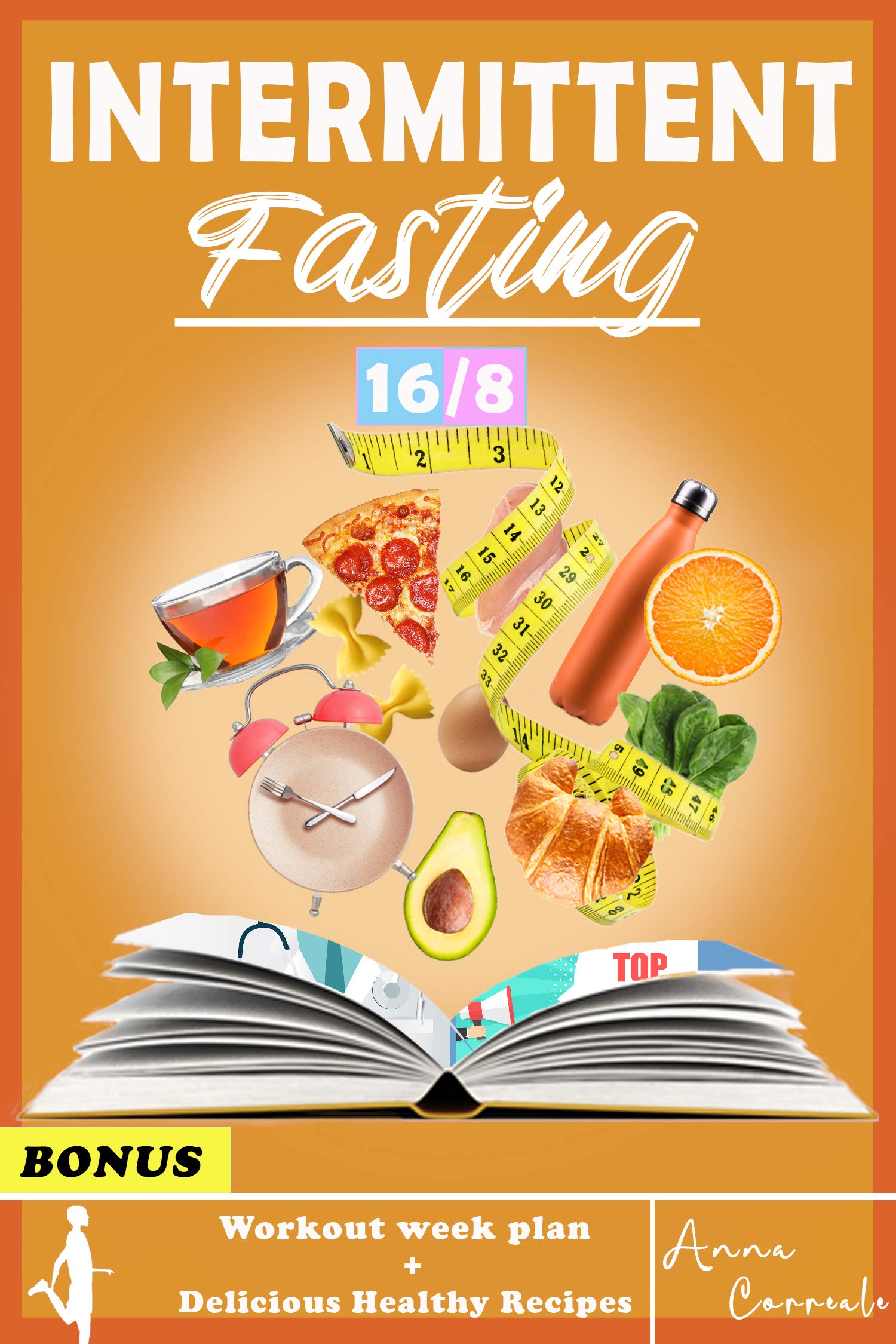 Intermittent Fasting: The Complete Step by Step Guide for Men And Women ...