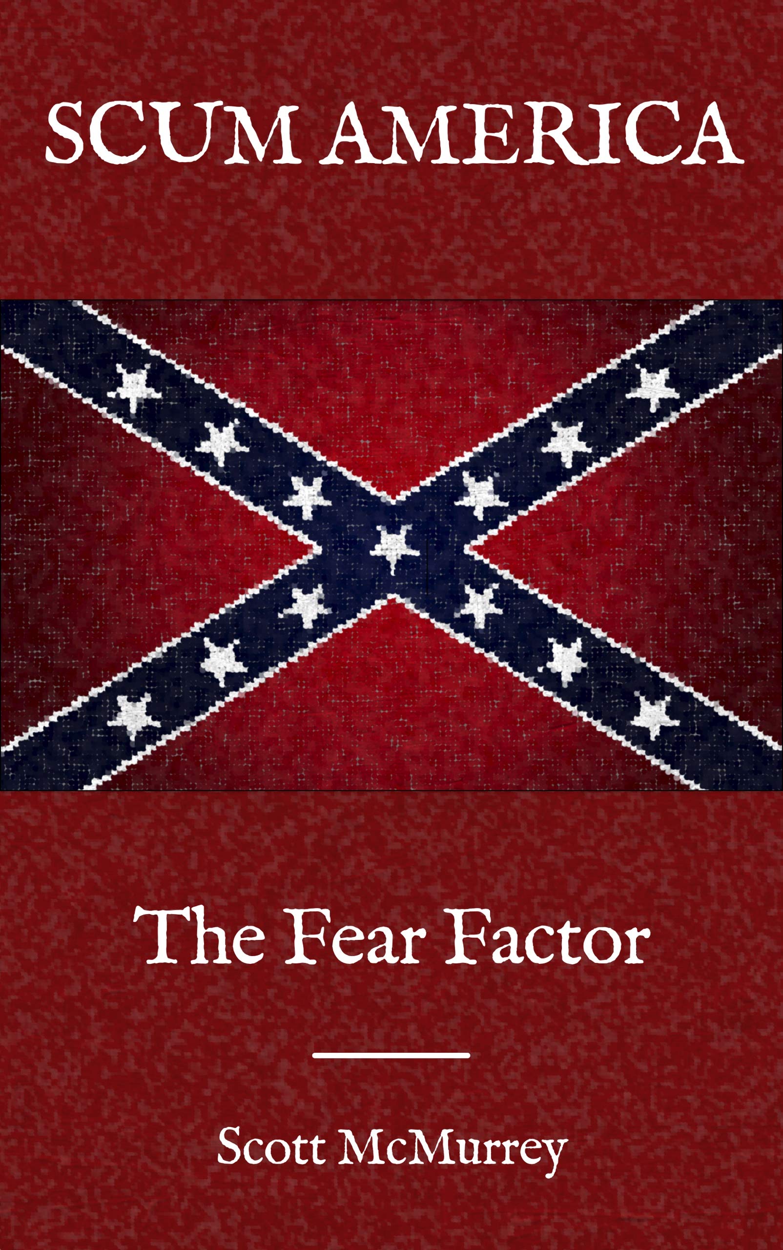 Scum America: The Fear Factor