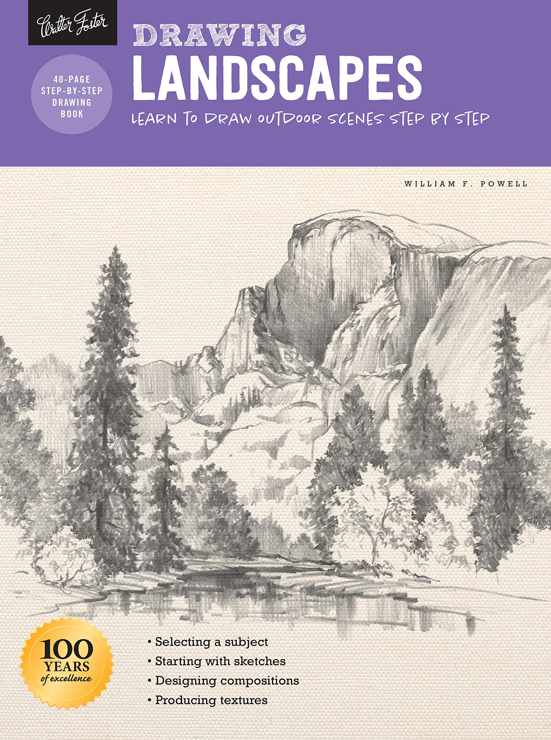 Drawing: Landscapes with William F. Powell: Learn to draw outdoor scenes step by step