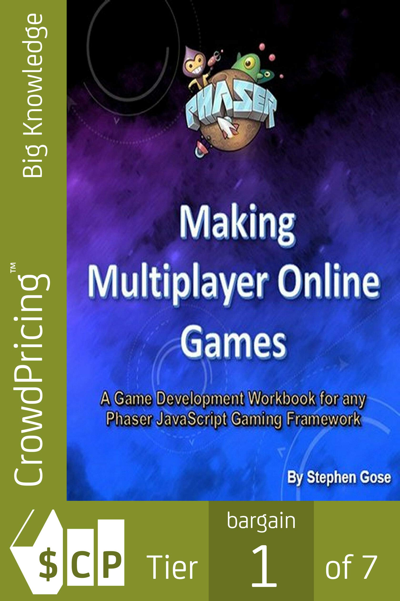 Making Multiplayer Online Games: A Game Development Workbook for any ...