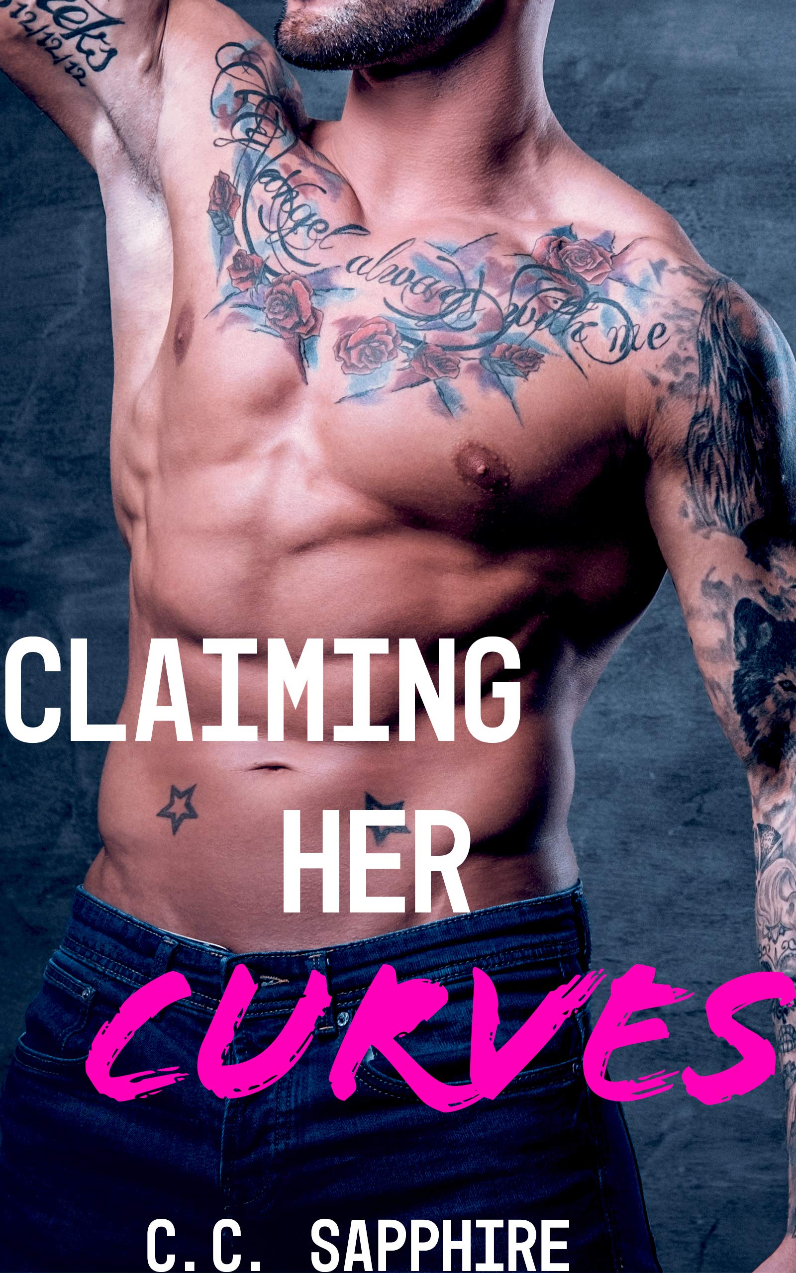Claiming Her Curves: An Alpha Male Curvy Woman Plus Size Romance