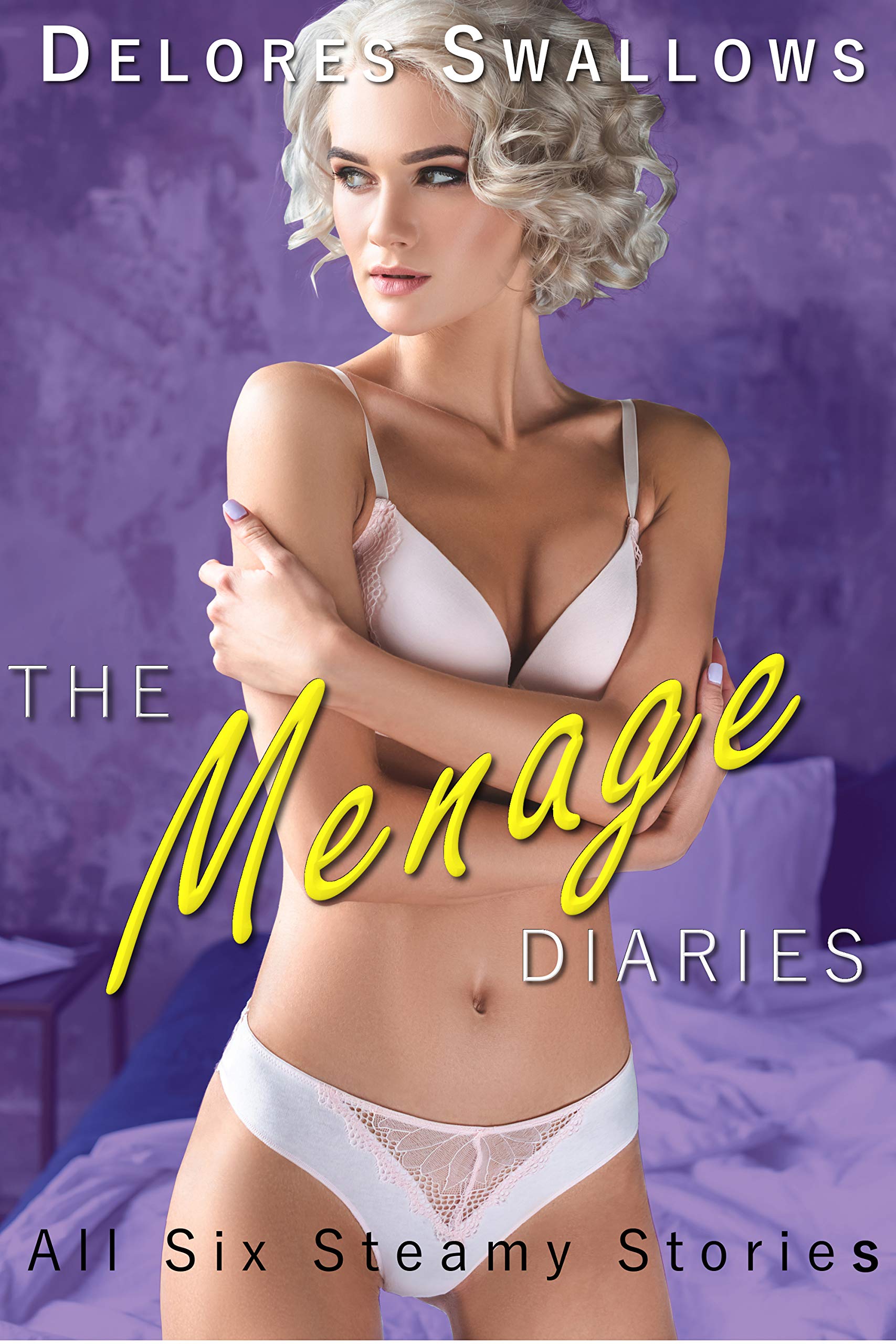 The Menage Diaries: All Six Steamy Stories