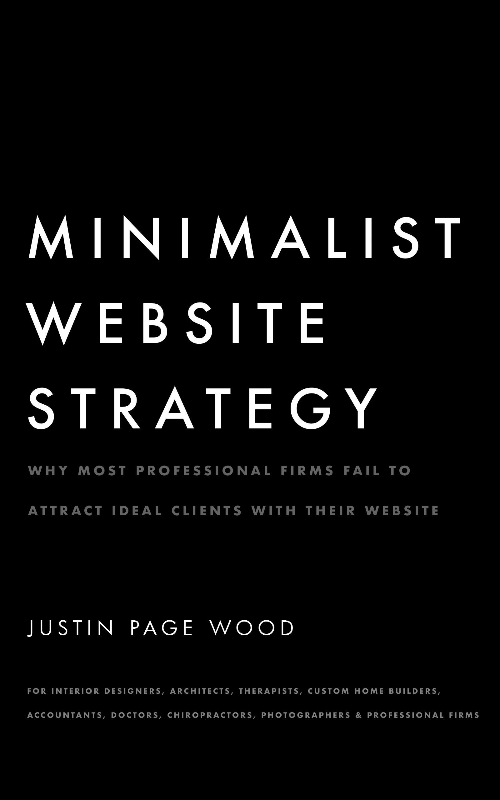 Minimalist Website Strategy Why Most Professional Firms Fail To