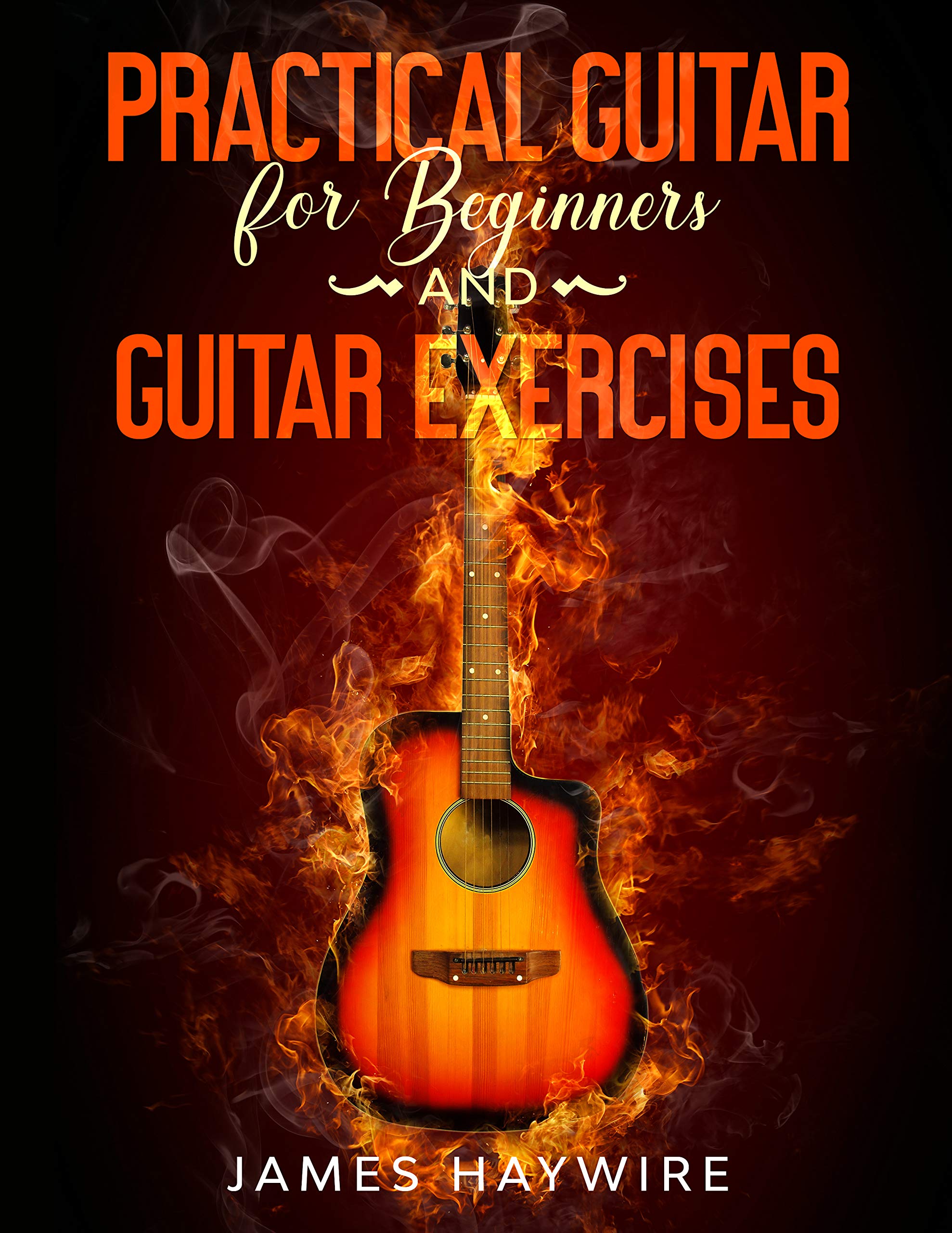 Practical Guitar For Beginners And Guitar Exercises How To Teach