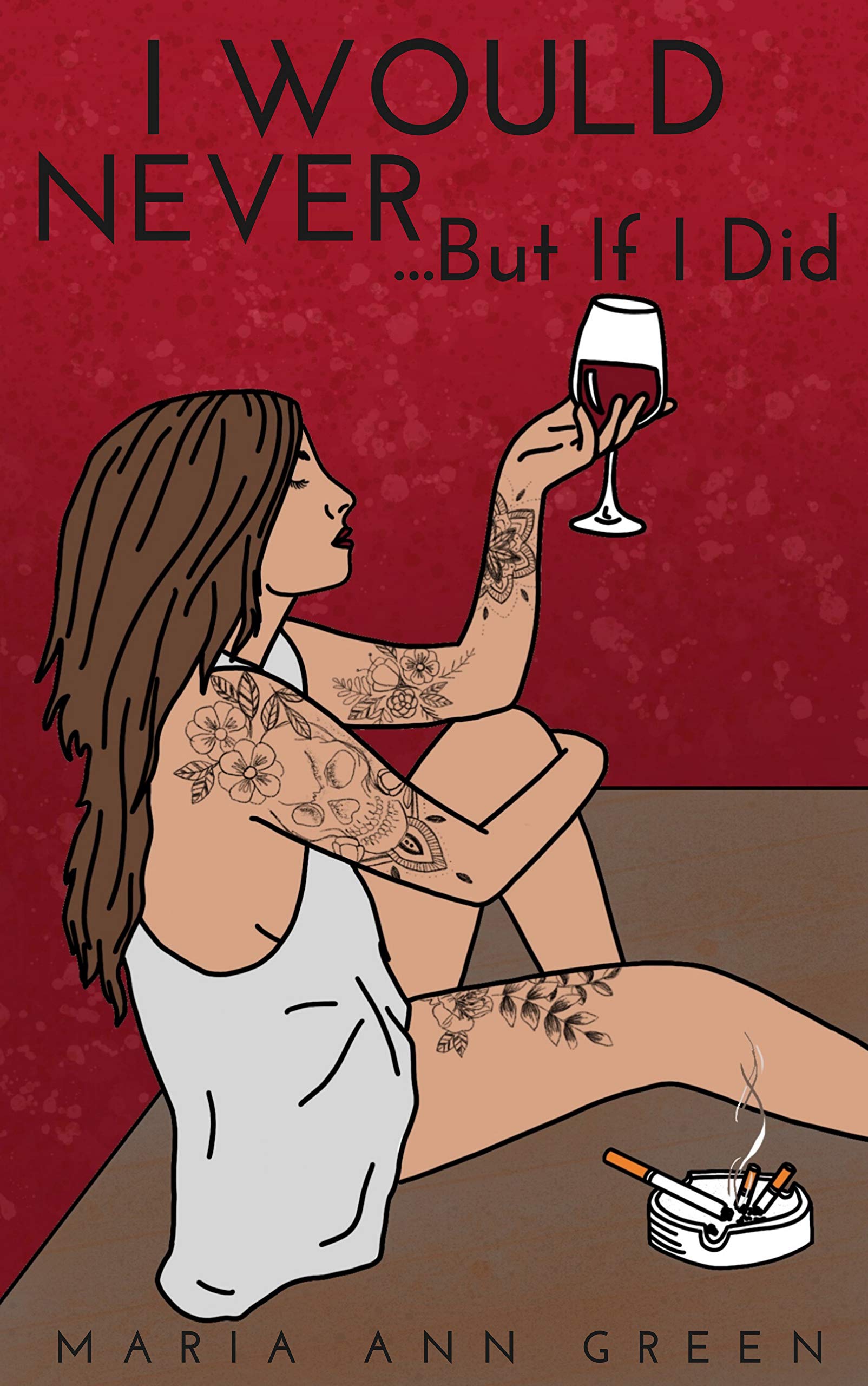 I Would Never…But If I Did book cover