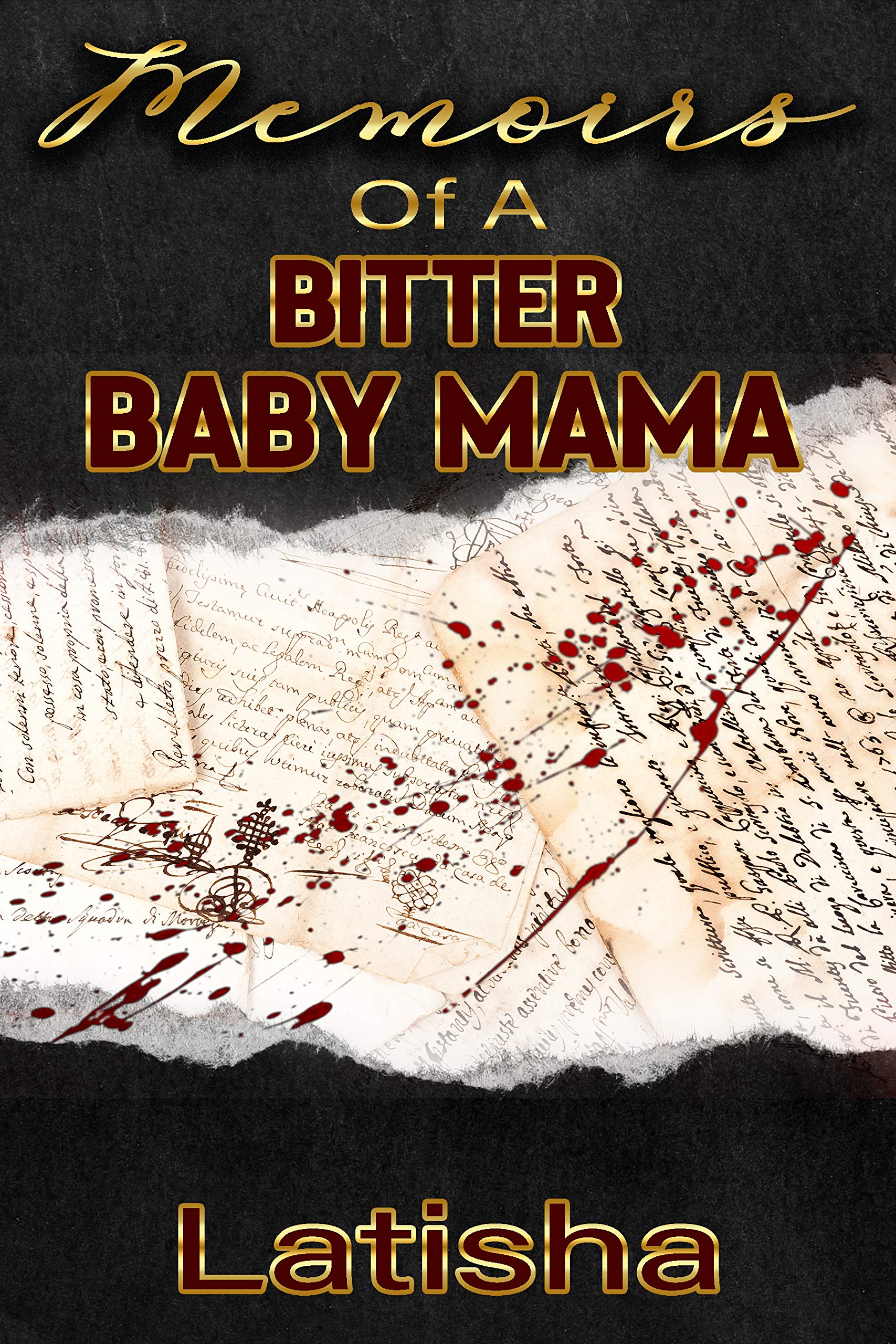 Memoirs of a Bitter Baby Mama