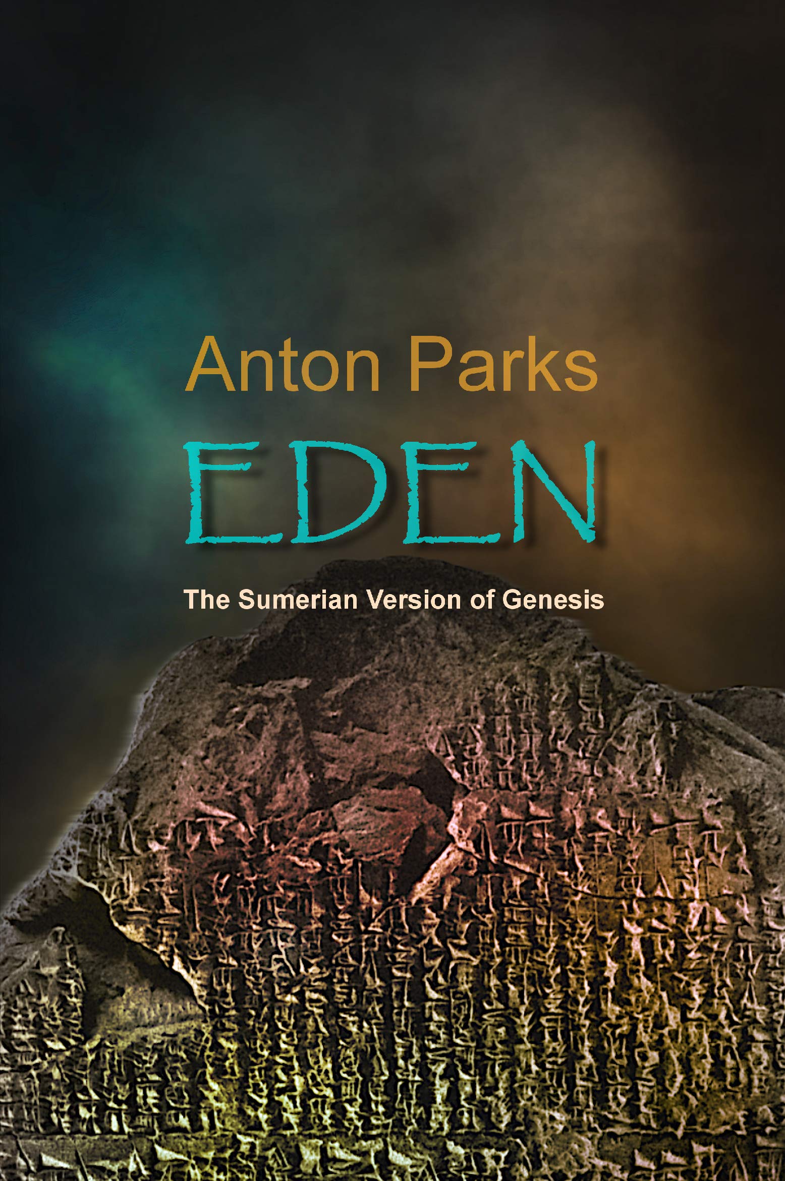 EDEN - The Sumerian Version of Genesis by Anton Parks | Goodreads